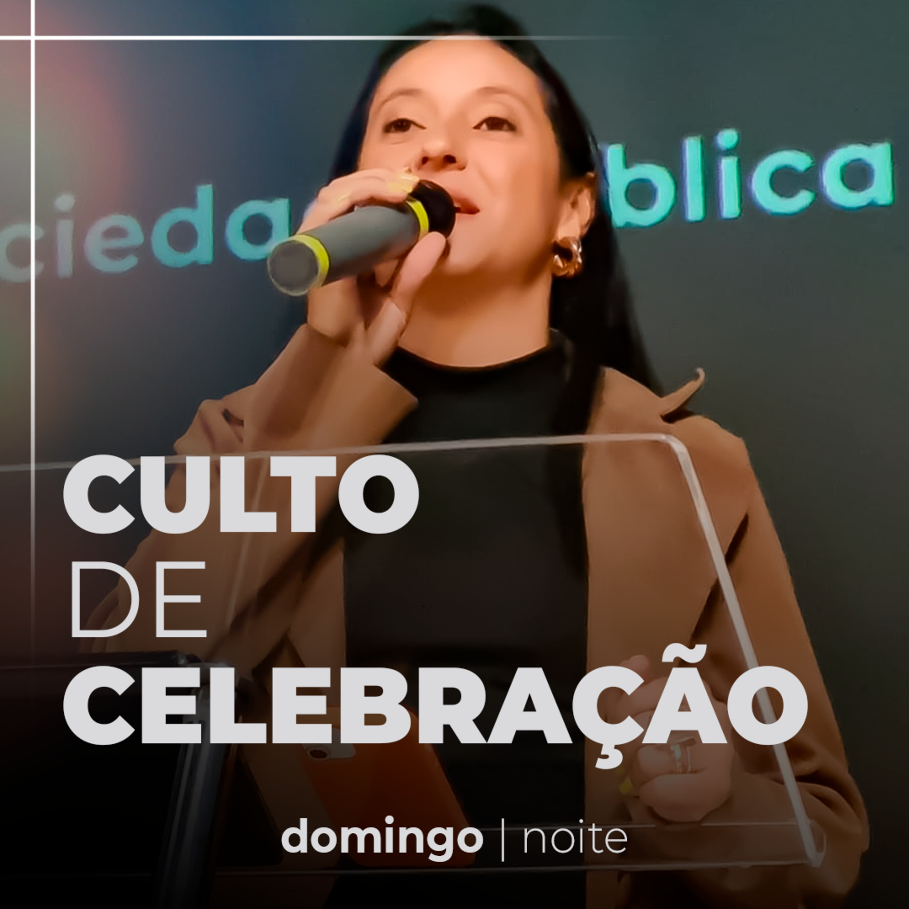 Culto de Celebração - Domingo Noite - Ministra Patricia Porto episode artwork