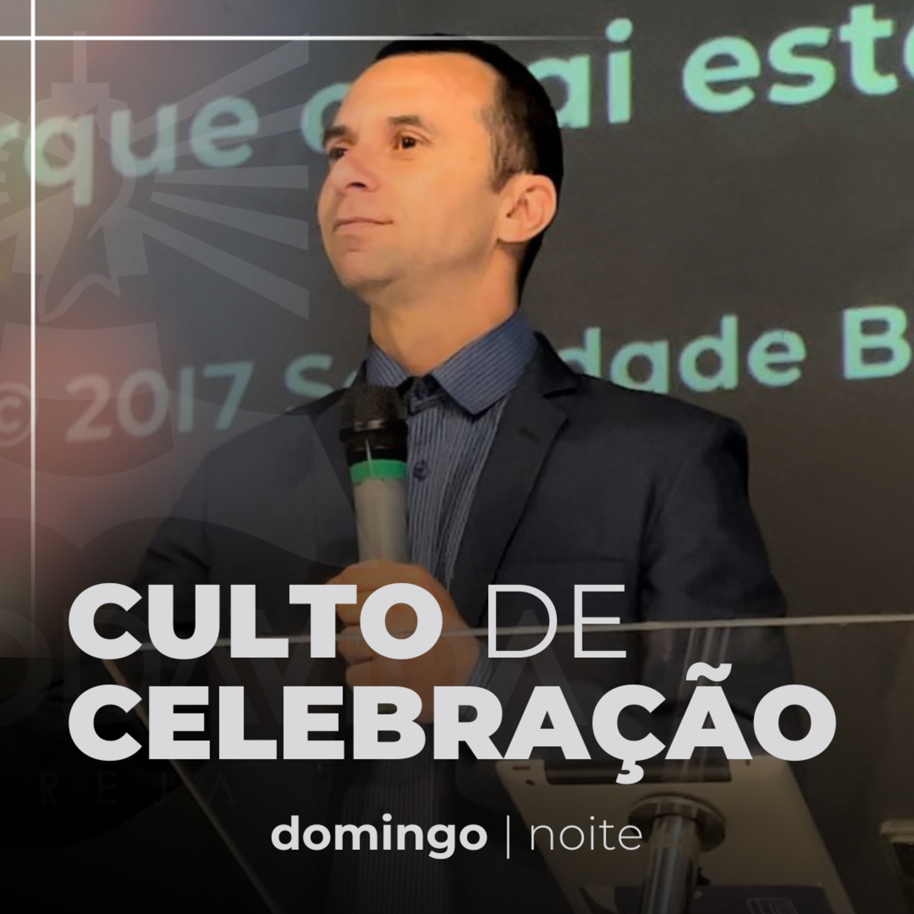 Culto de Celebração - Domingo Noite - Pr. Glaysson Silva episode artwork
