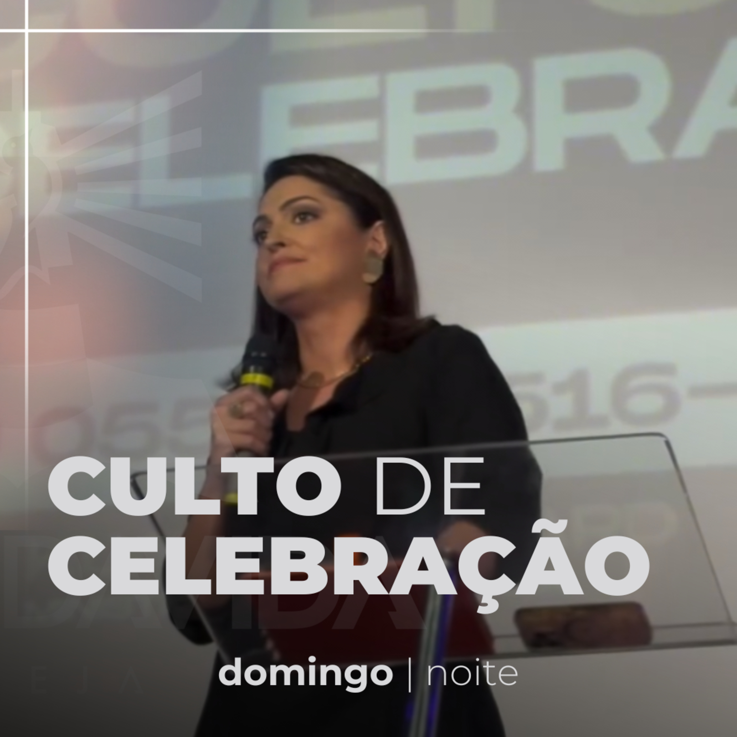 Culto de Celebração - Domingo Noite - Ministra Klycia episode artwork