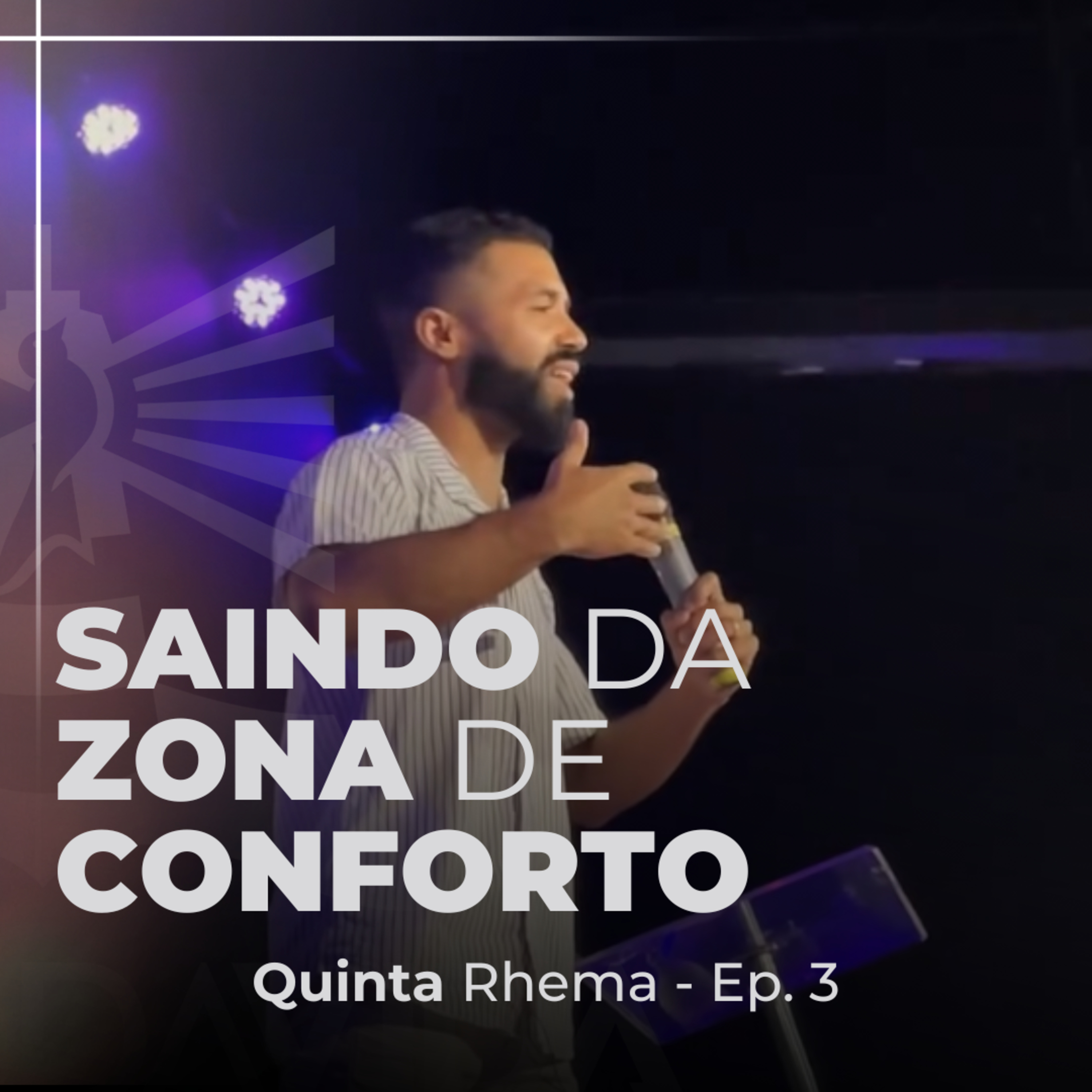 Saindo da Zona de Conforto - Quinta Profética - Ep. 3 - Ministro Julcinei episode artwork
