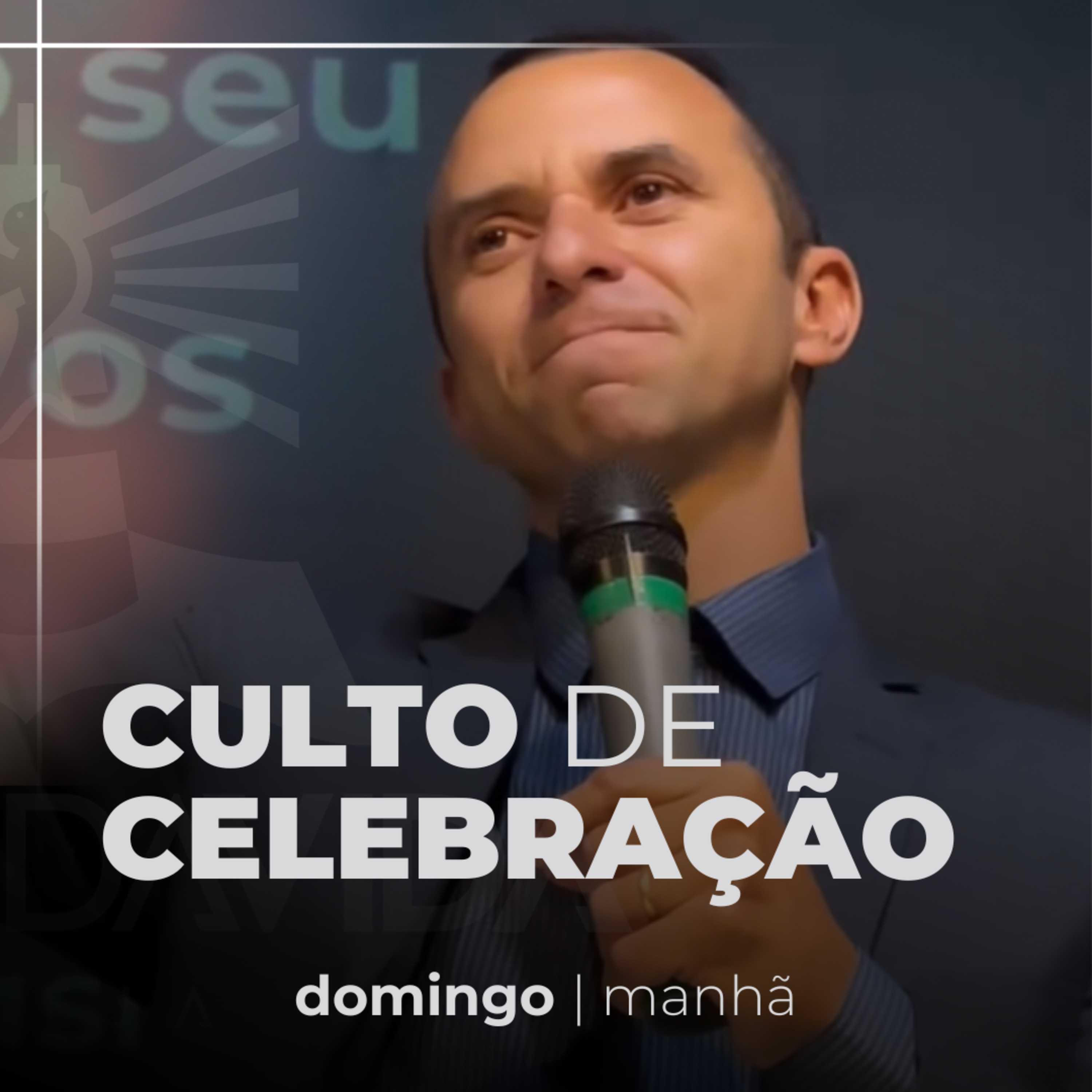 Culto de Celebração - Domingo Manhã - Pr. Glaysson Silva episode artwork