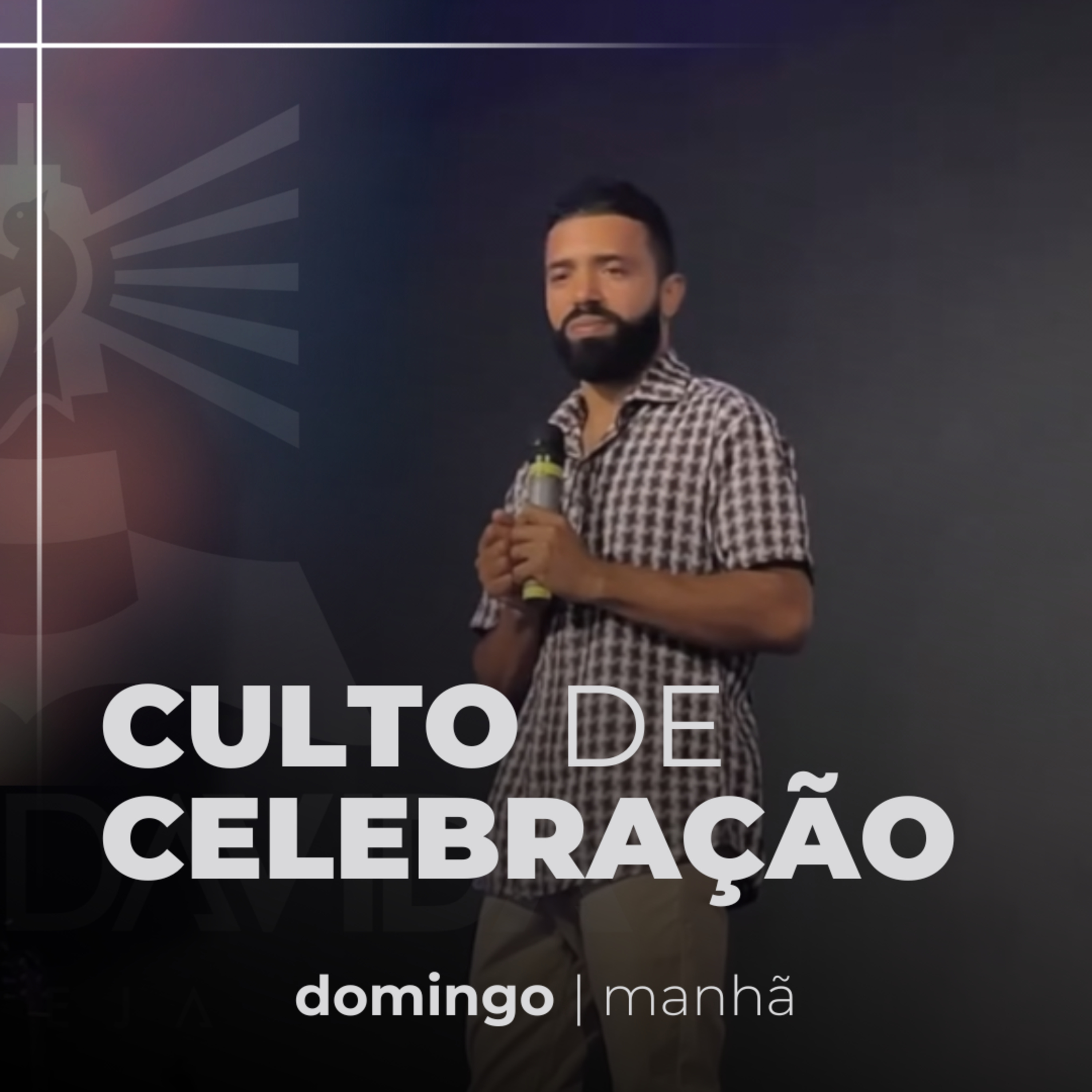 Culto de Celebração - Domingo Manhã - Ministro Julcinei episode artwork
