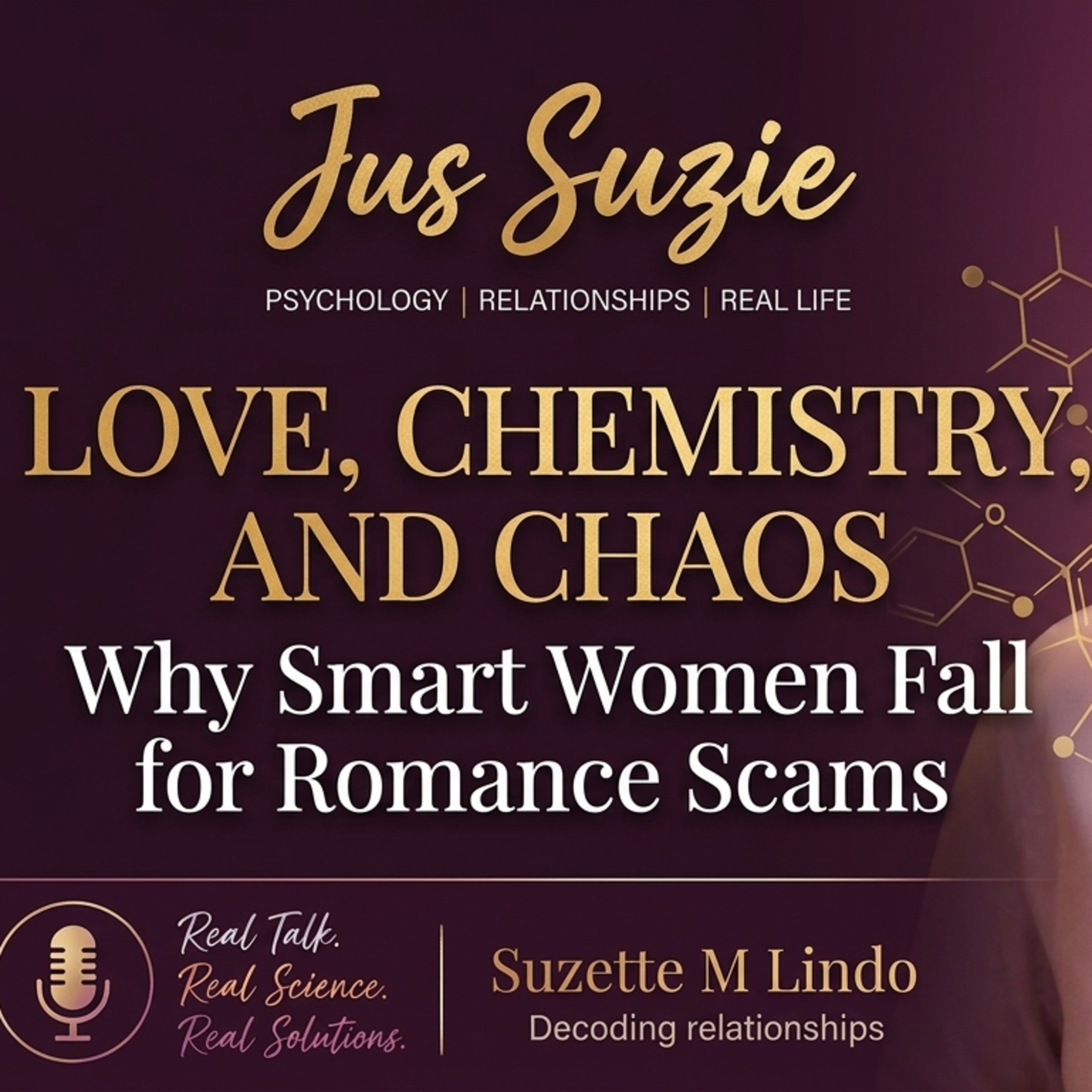 Love, Chemistry, and Chaos: Why Smart Women Fall for Romance Scams episode artwork