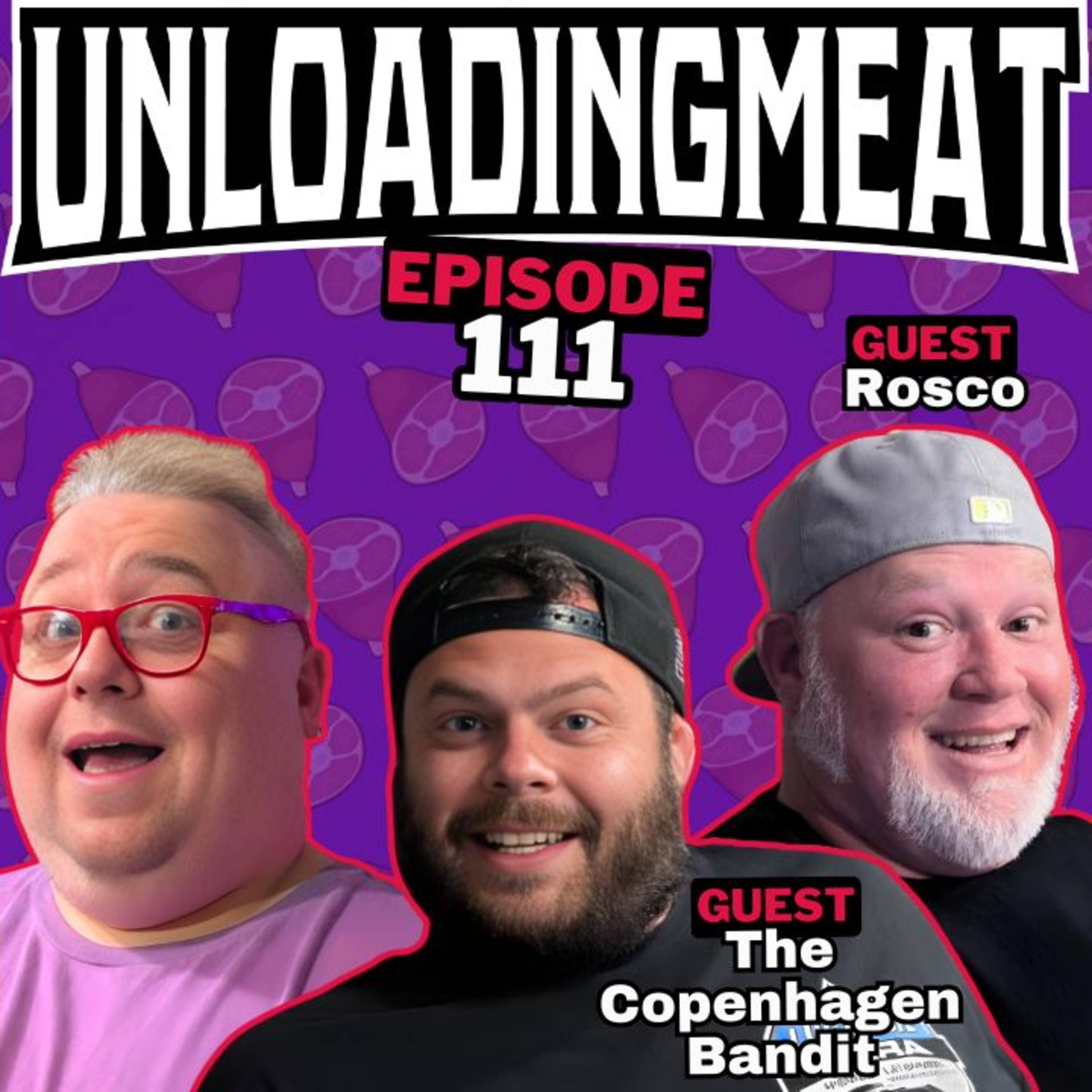 Complimentary Tube Socks w/ The Copenhagen Bandit & Rosco | UnloadingMeat Ep. 111 | FULL EPISODE episode artwork