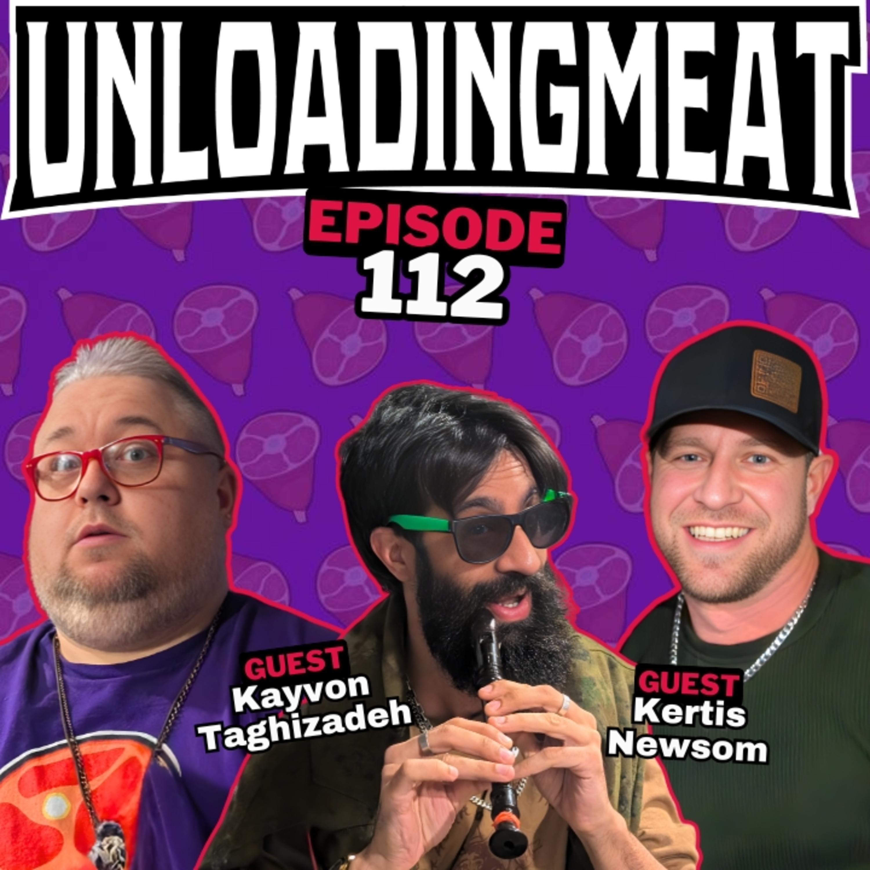 Mazel "Top" w/ Kertis Newsom & Kayvon Taghizadeh | UnloadingMeat Ep. 112 | FULL EPISODE episode artwork