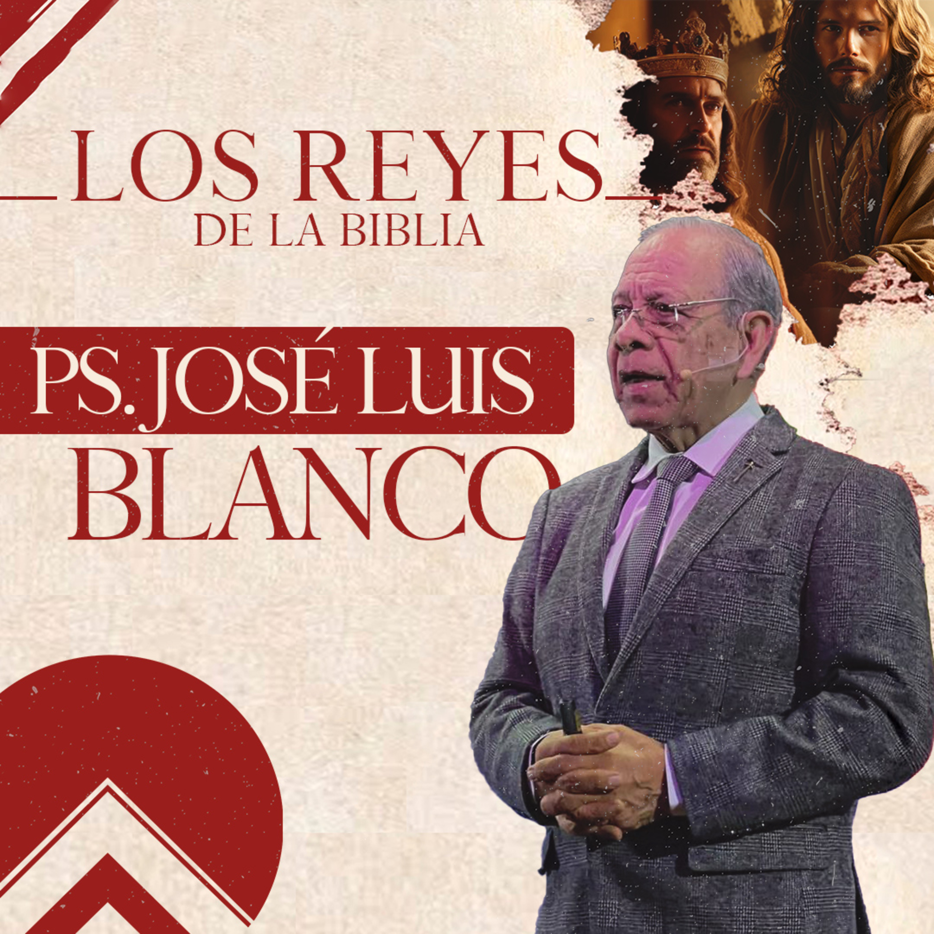Reyes parte II | Ps Jose Luis Blanco