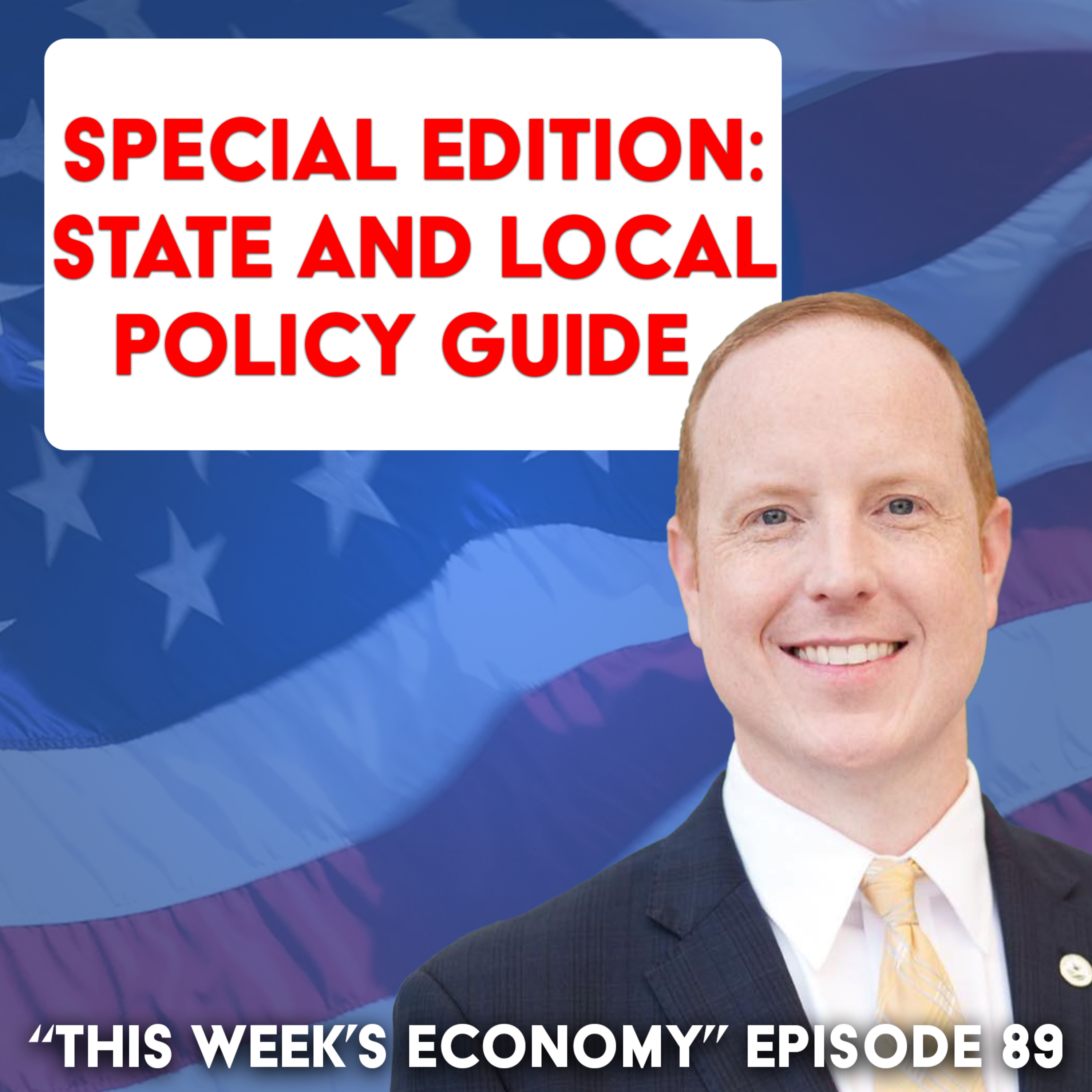 Special Edition: State and Local Policy Guide | This Week's Economy Ep. 89 episode artwork