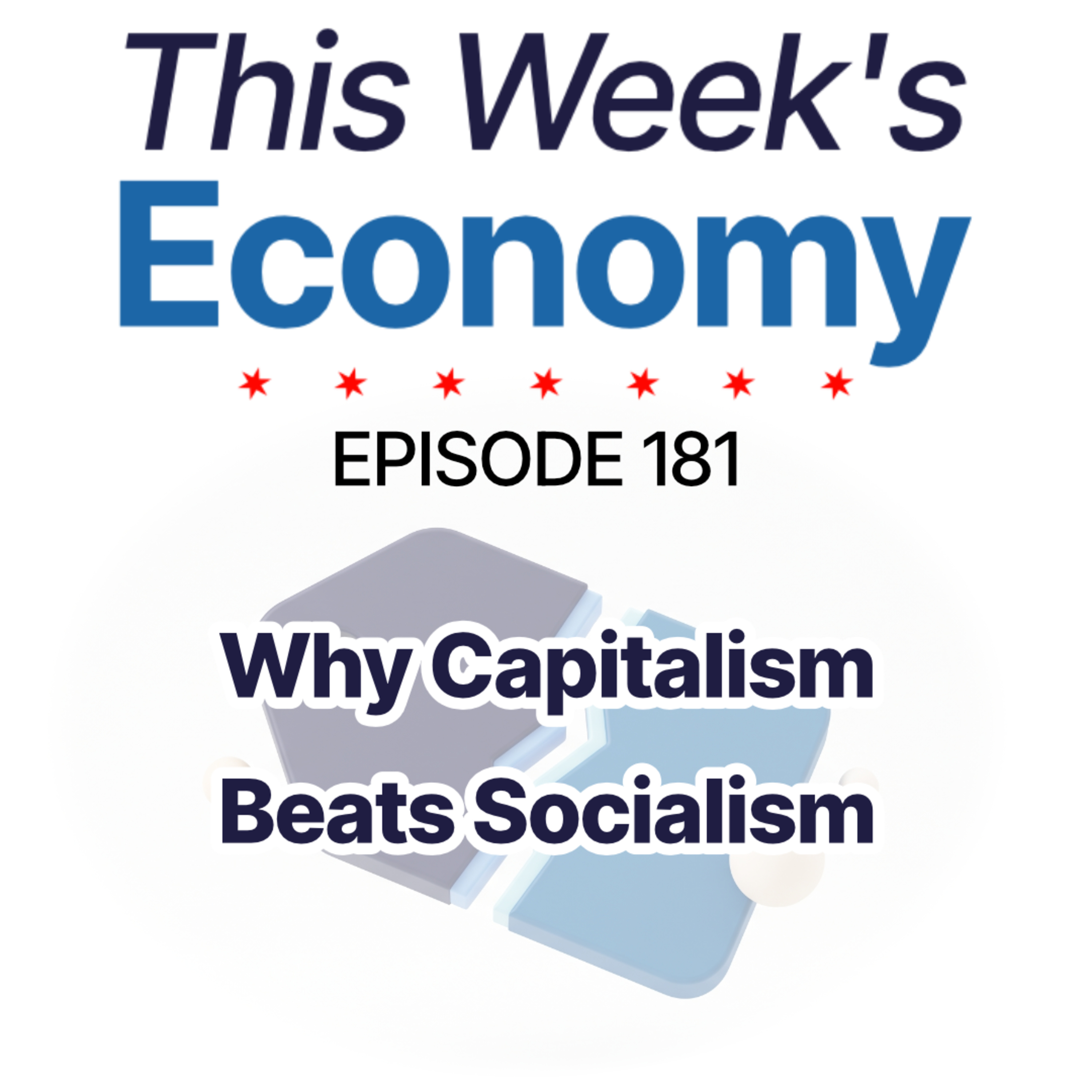 Why Capitalism Beats Socialism | TWE 181 episode artwork