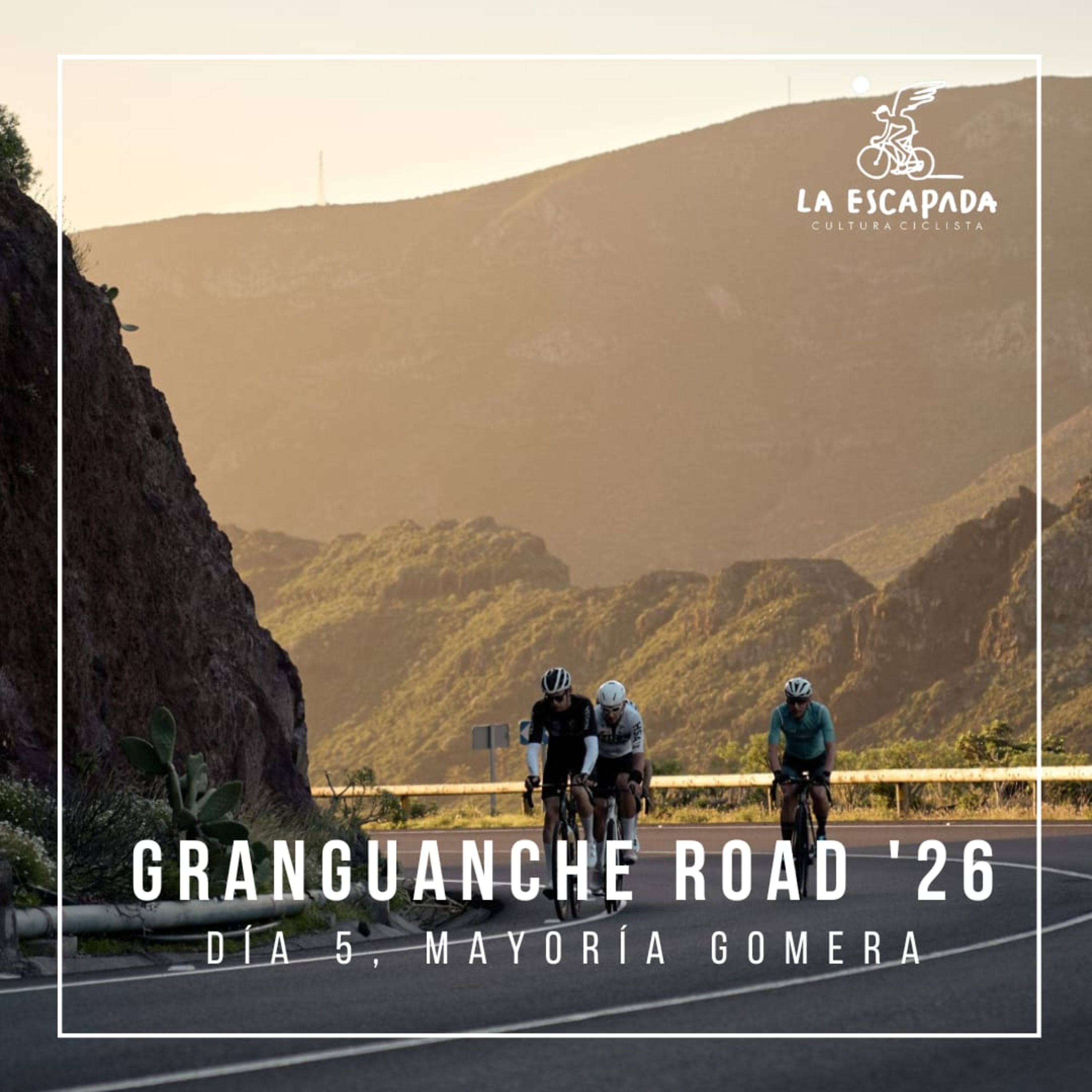 La Escapada #6x01-06 | Granguanche Road '26 | Día 5 Mayoría gomera