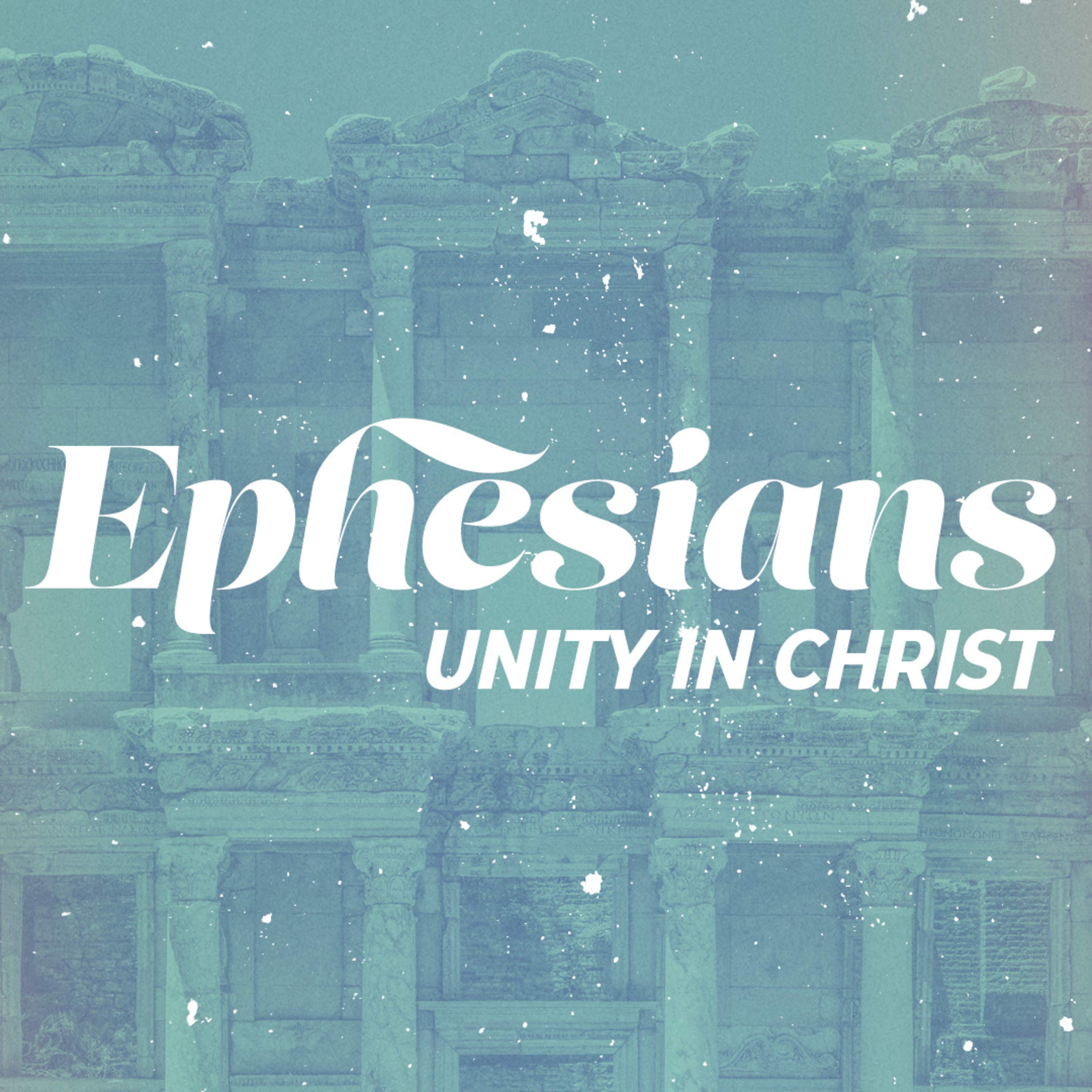 07.13.25 | Unity In Christ | Ephesians Wk.4 episode artwork
