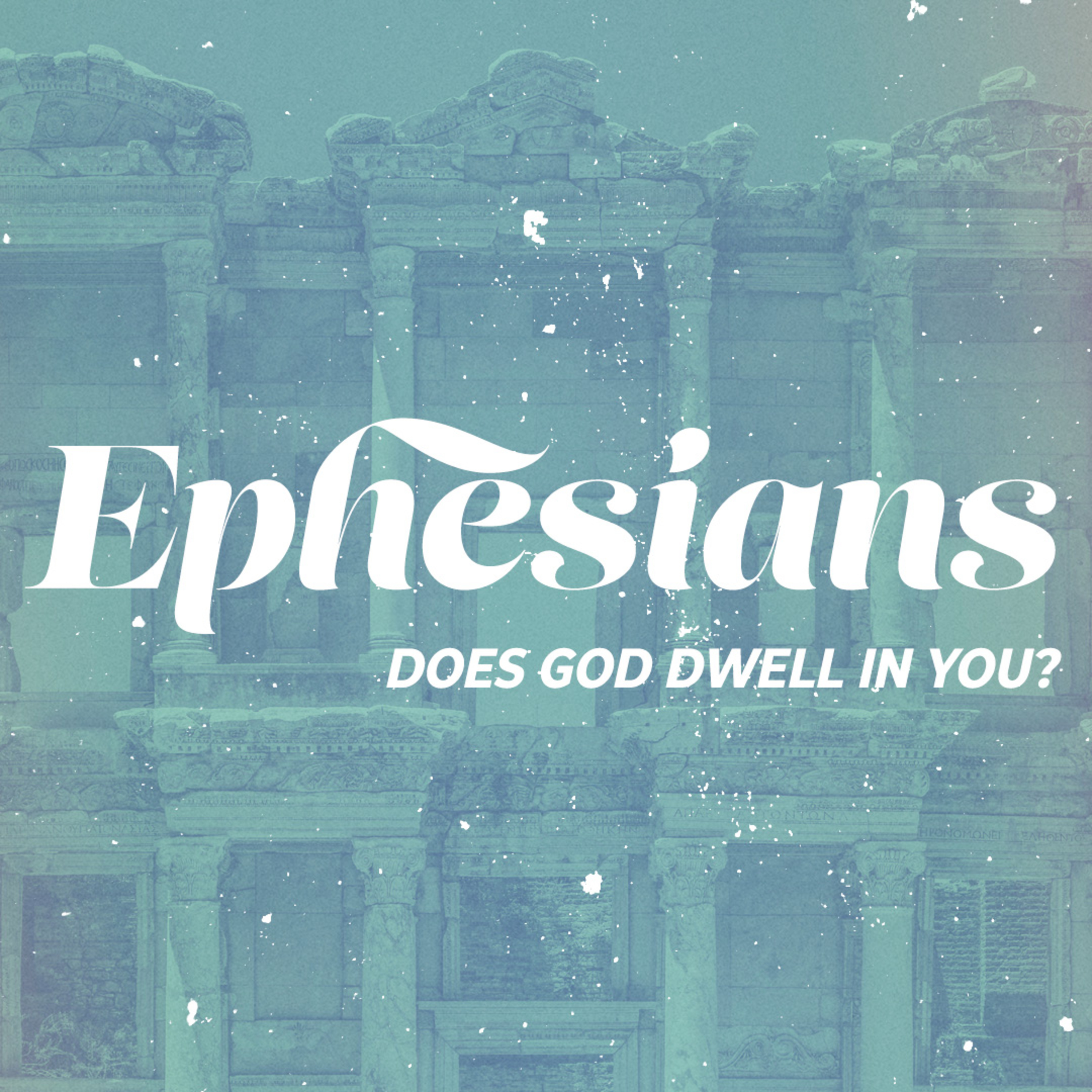 08.03.25 | Does God Dwell In You? | Ephesians Wk.6 episode artwork