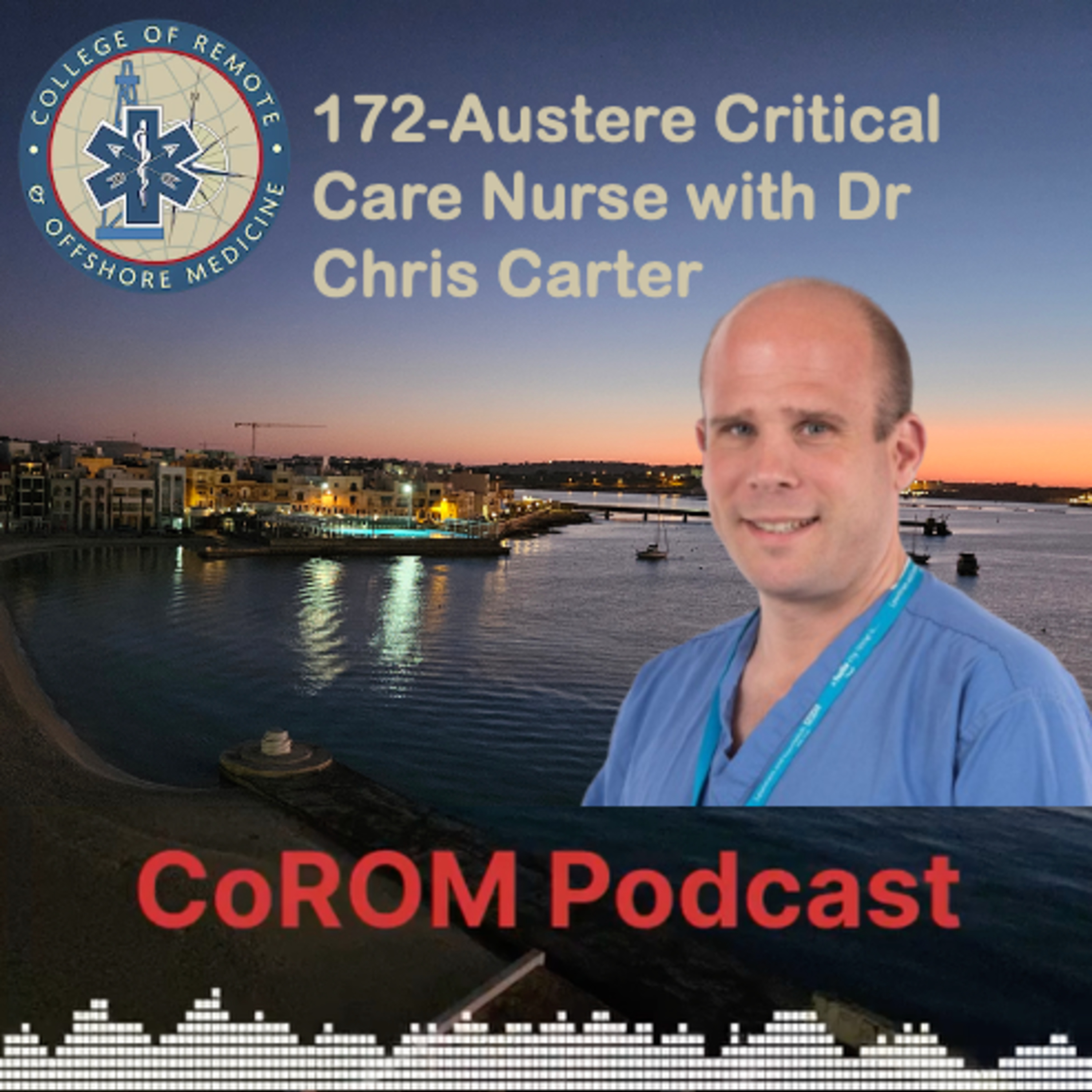 172-Austere Critical Care Nurse with Dr Chris Carter