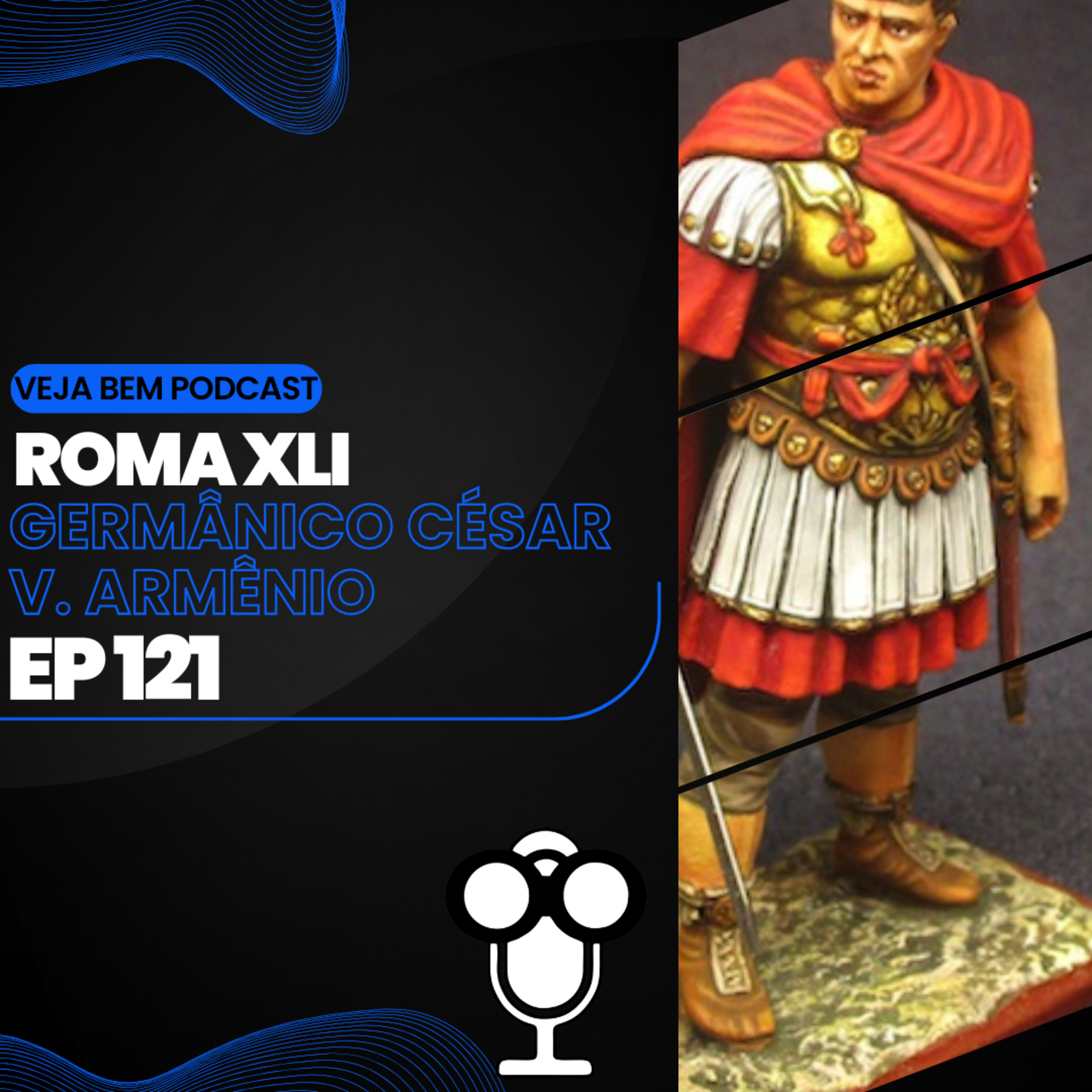 VBMais 121 - Roma XLI - Germânico César V. Armênio