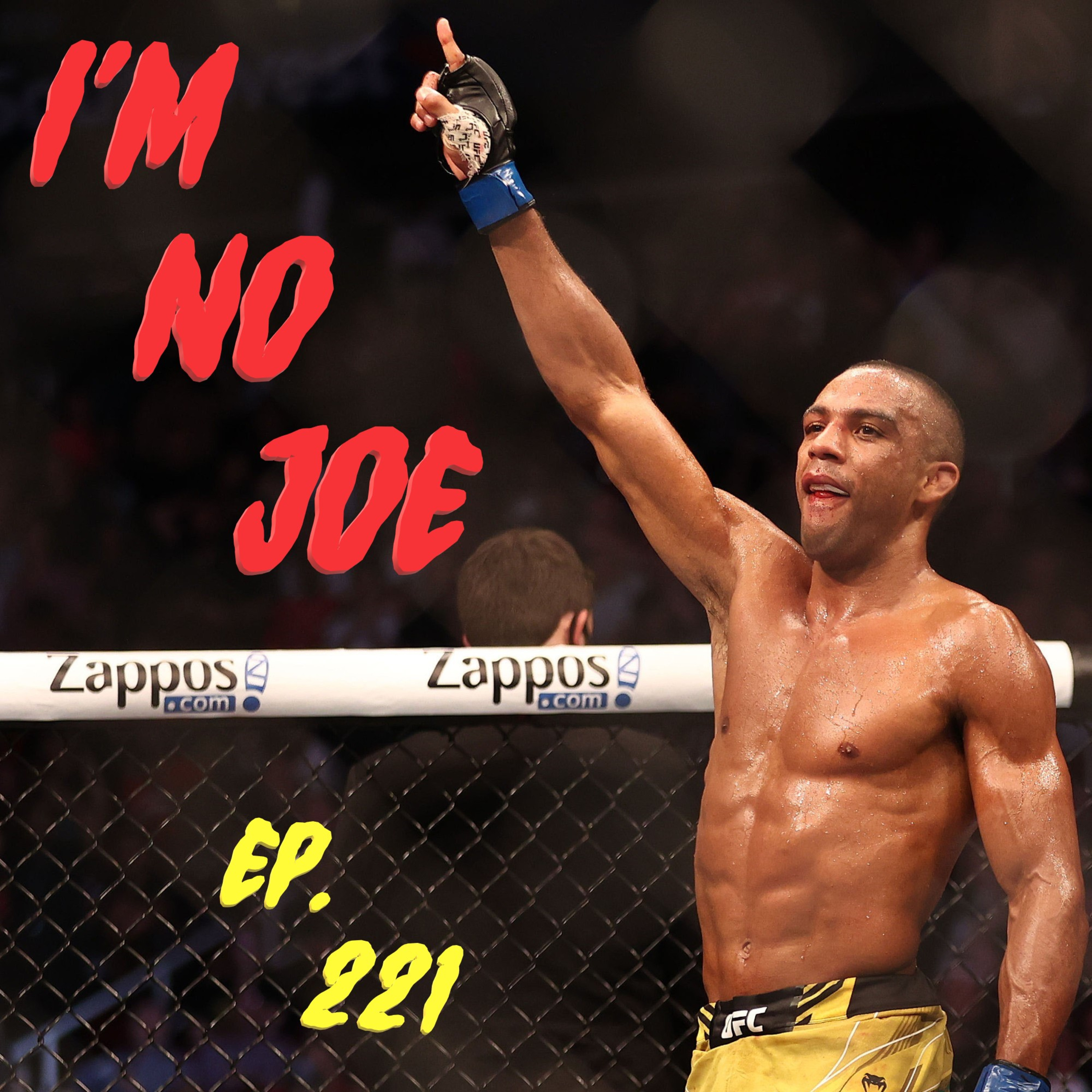 Ep. 221 - The All Saturday Fights Show On Friday Night! - #ImNoJoePodcast #S9E10 episode artwork