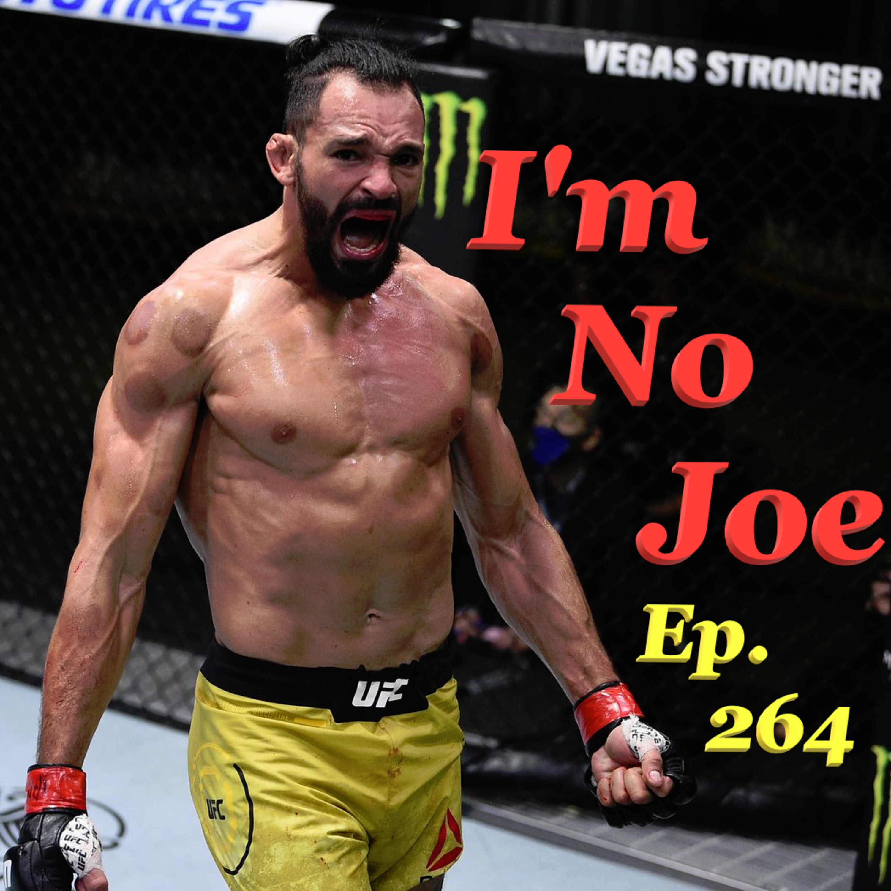 Ep. 264 - Can The UFC Outshine PFL's PPV Show With An Apex Event? - #ImNoJoePodcast #S10E35 episode artwork