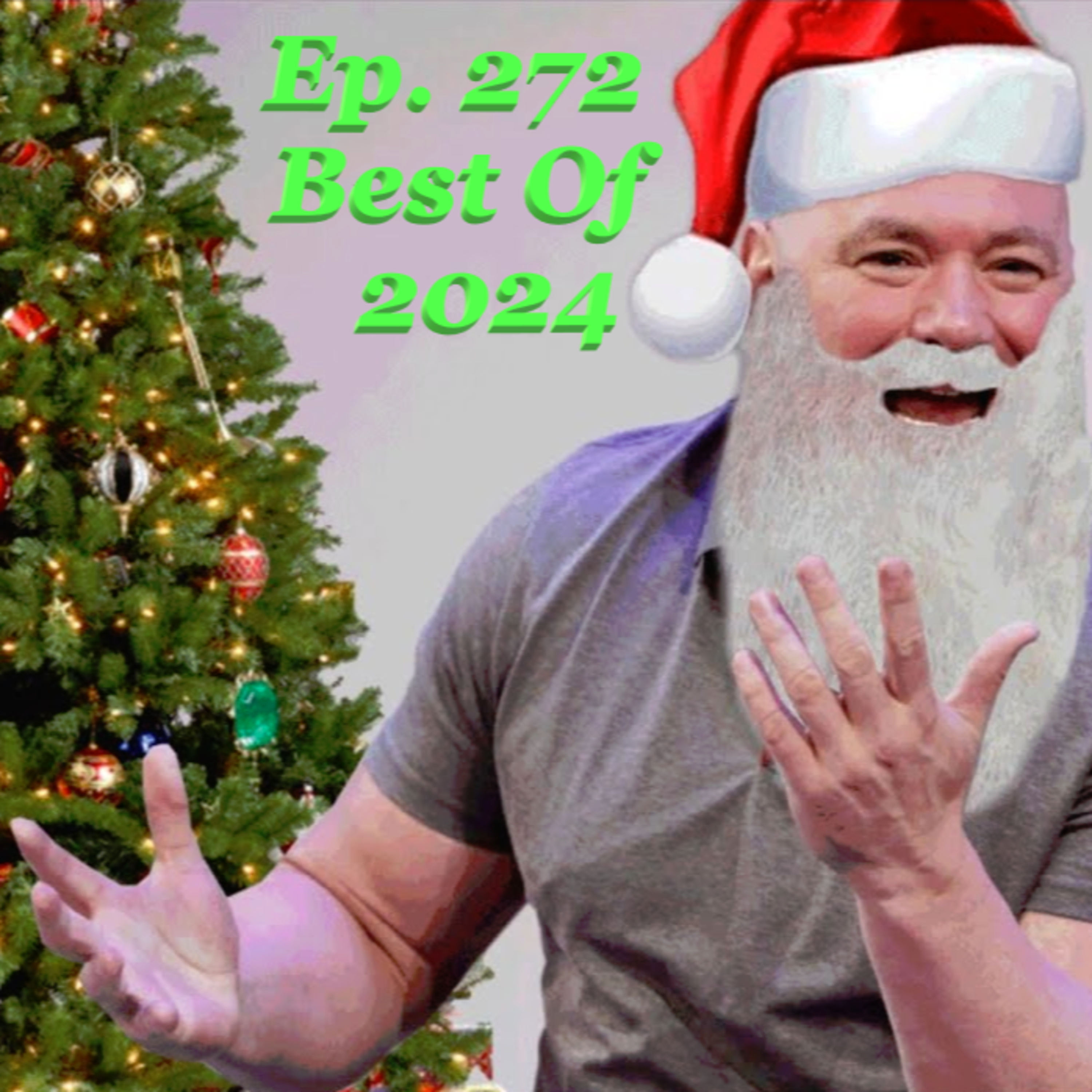 Ep. 272 - The Year-End's Best Of 2024 Review Show - #ImNoJoePodcast #S10E43 episode artwork