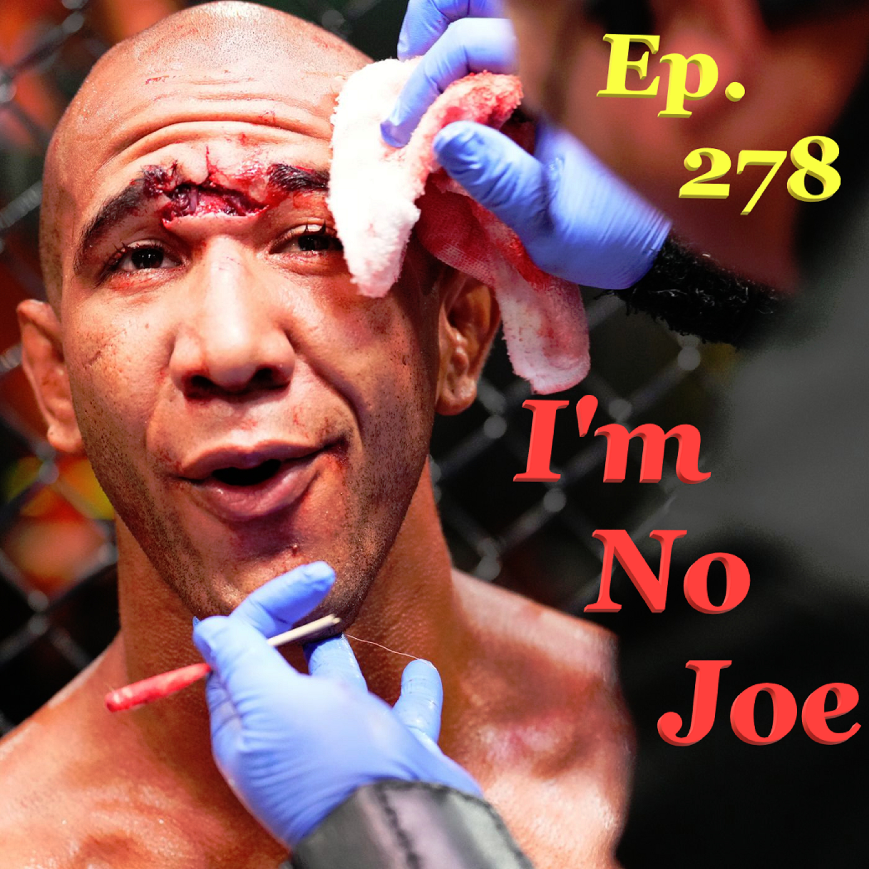 Ep. 278 - Back To Vegas For A Short Fight Weekend - #ImNoJoePodcast #S10E49 episode artwork