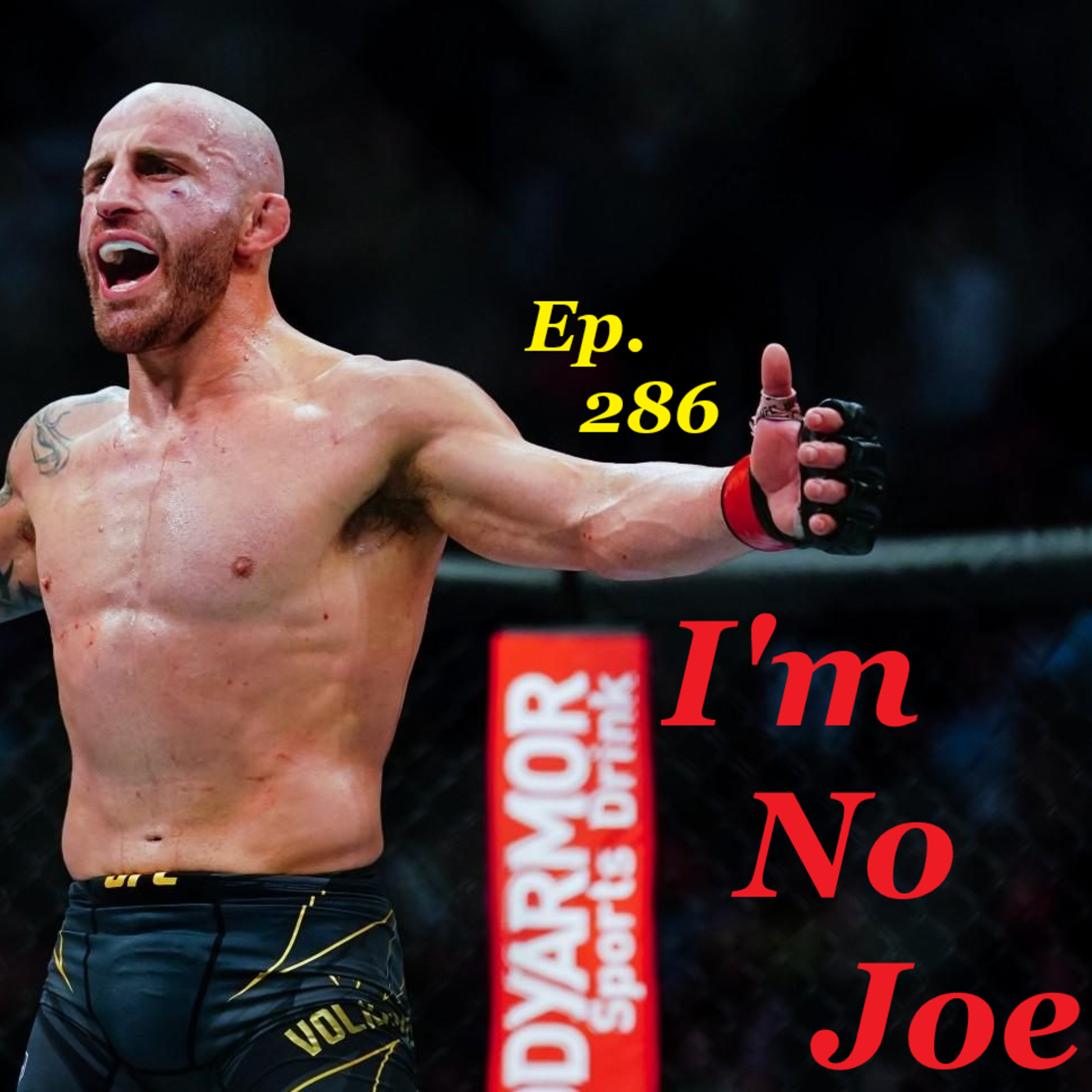 Ep. 286 - Miami Is Here To Save Us From Anymore Fight Night Bull$hi!t... - #ImNoJoePodcast #S10E57 episode artwork