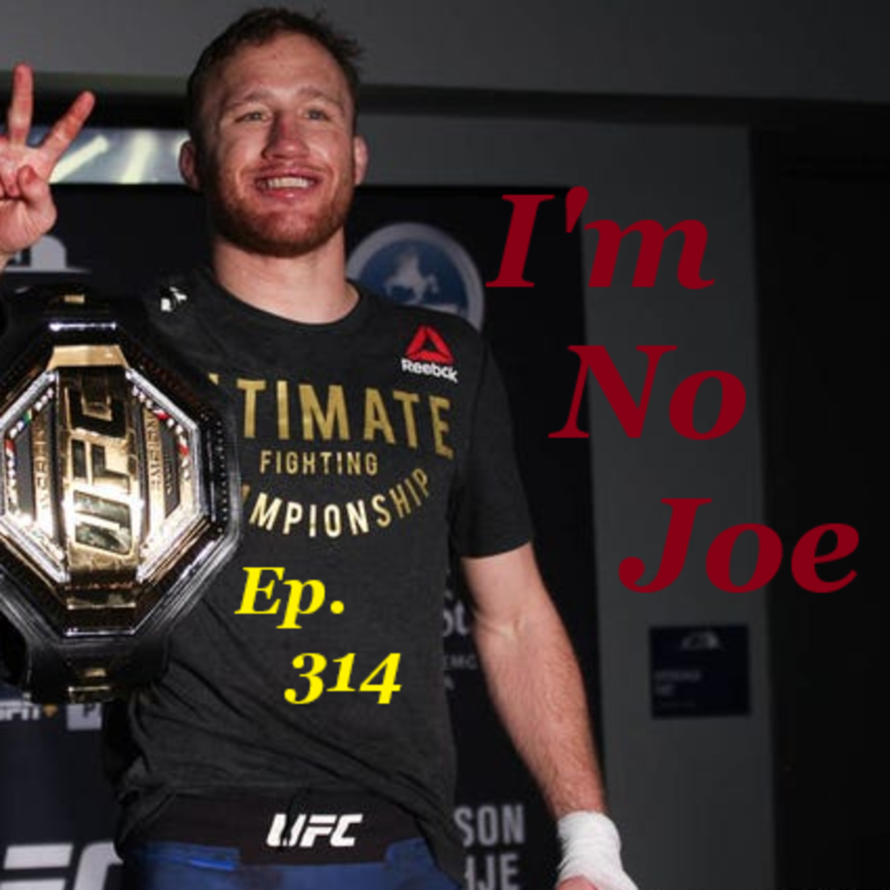 Ep. 314 - Welcome To 2026, Season 12 & The Paramount+ Era of The UFC - #ImNoJoePodcast #S12E01 episode artwork