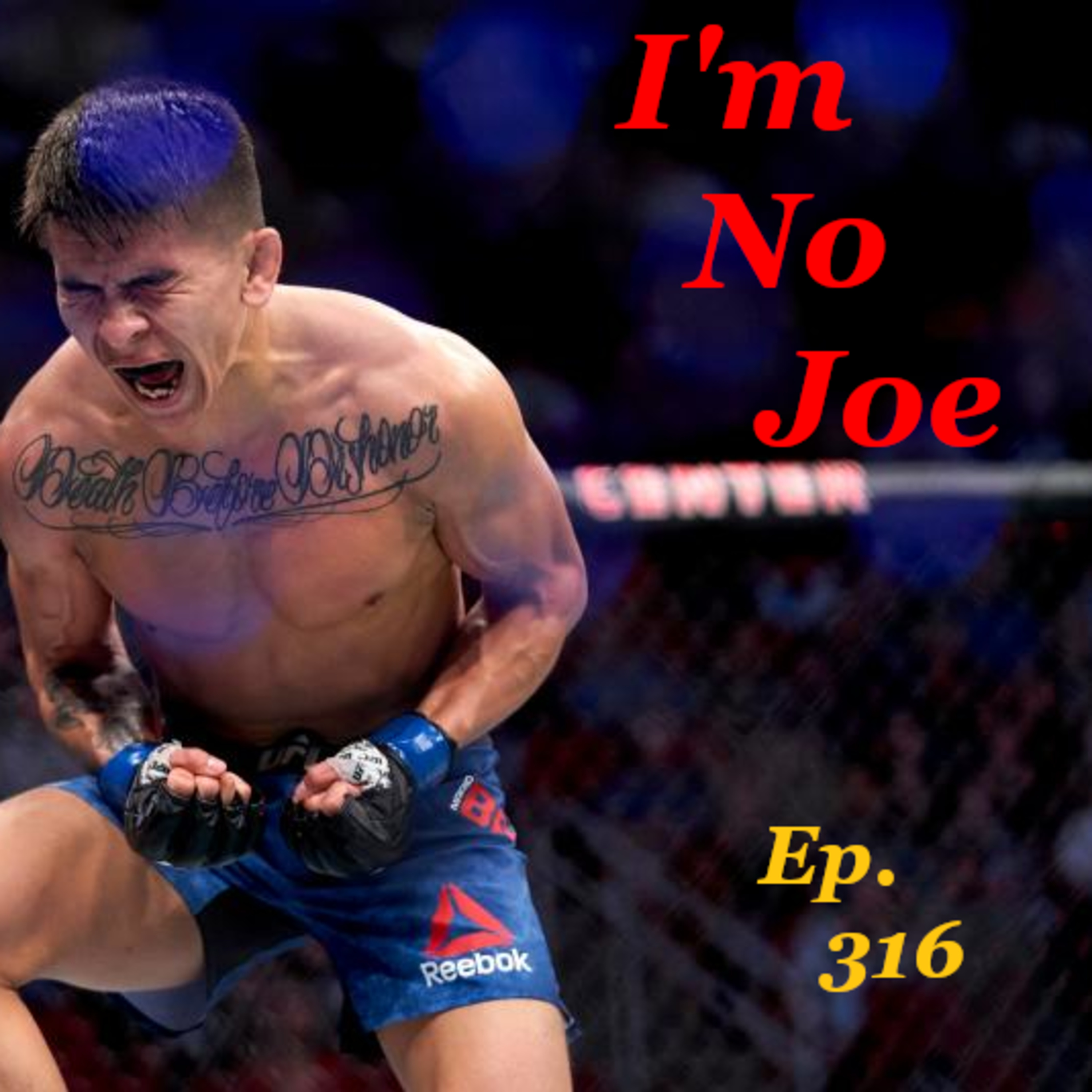 Ep. 316 - The First UFC Fight Night Of The Paramount Era Is... Meh - #ImNoJoePodcast #S12E03 episode artwork