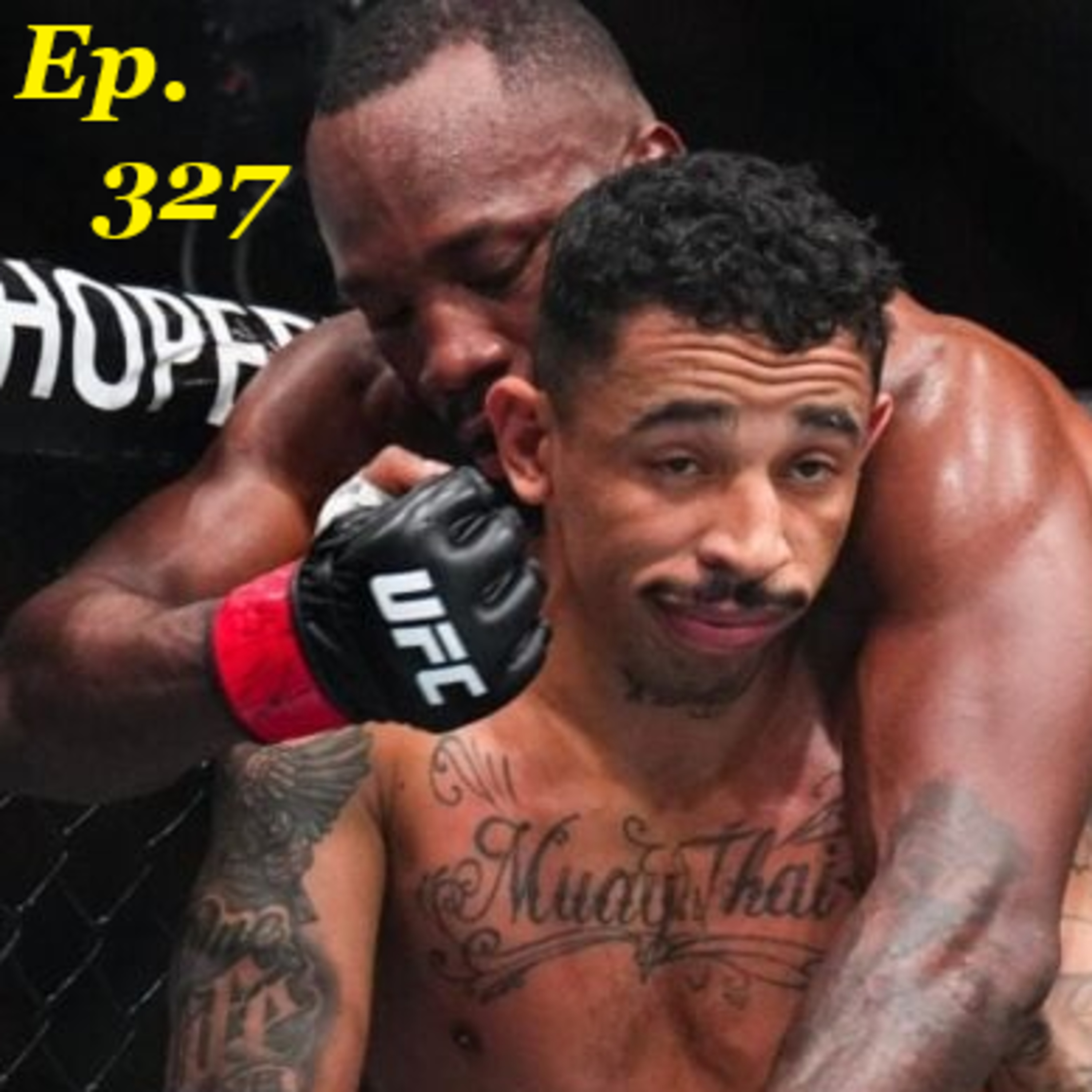 Ep. 327 - Do Not Attempt To Adjust Your TV, The UFC Card Really Starts At 4AM... 😯 - #S12E14 episode artwork
