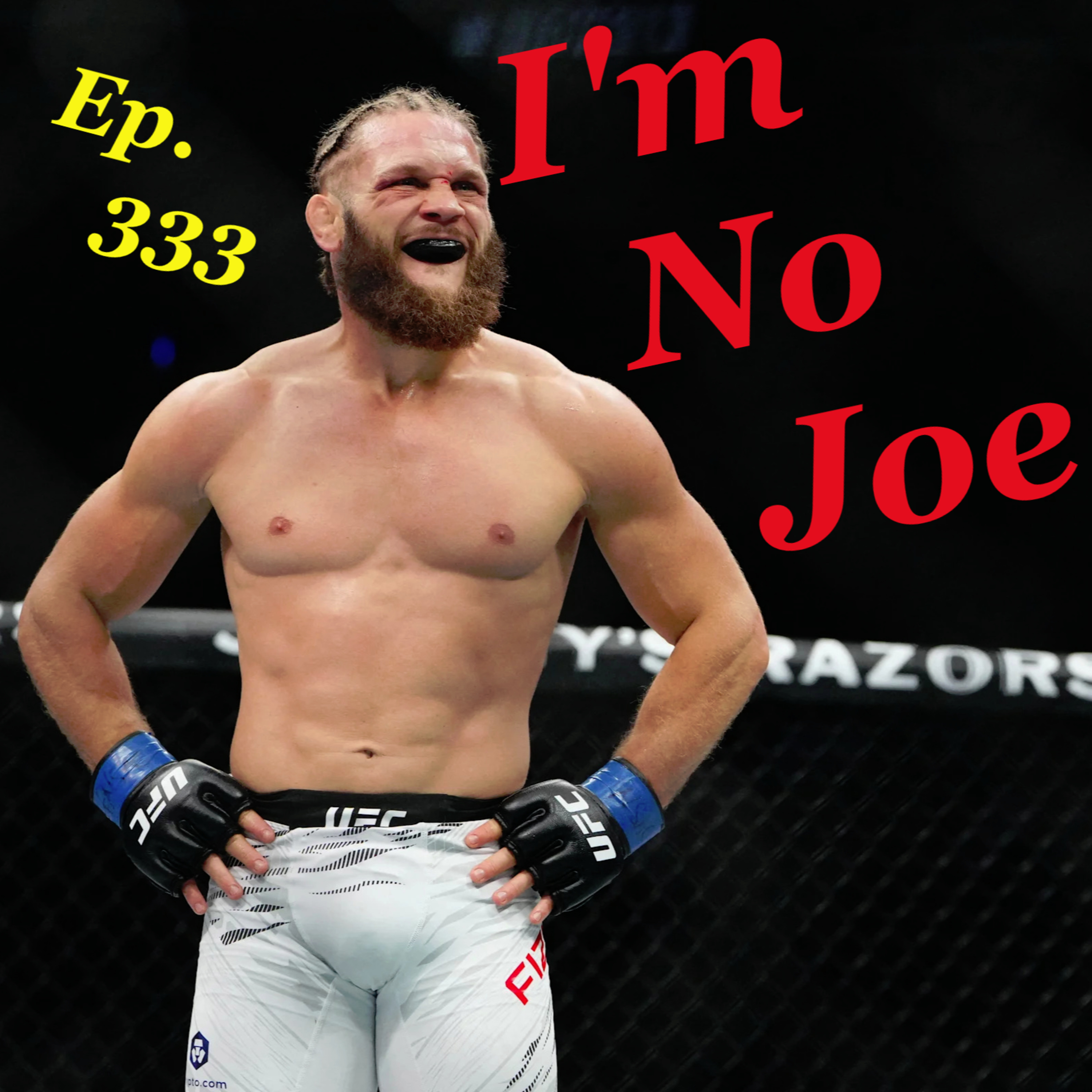 Ep. 333 - The UFC Debuts In Azerbaijan For The 6th Fight Night In A Row... - #S12E20 episode artwork