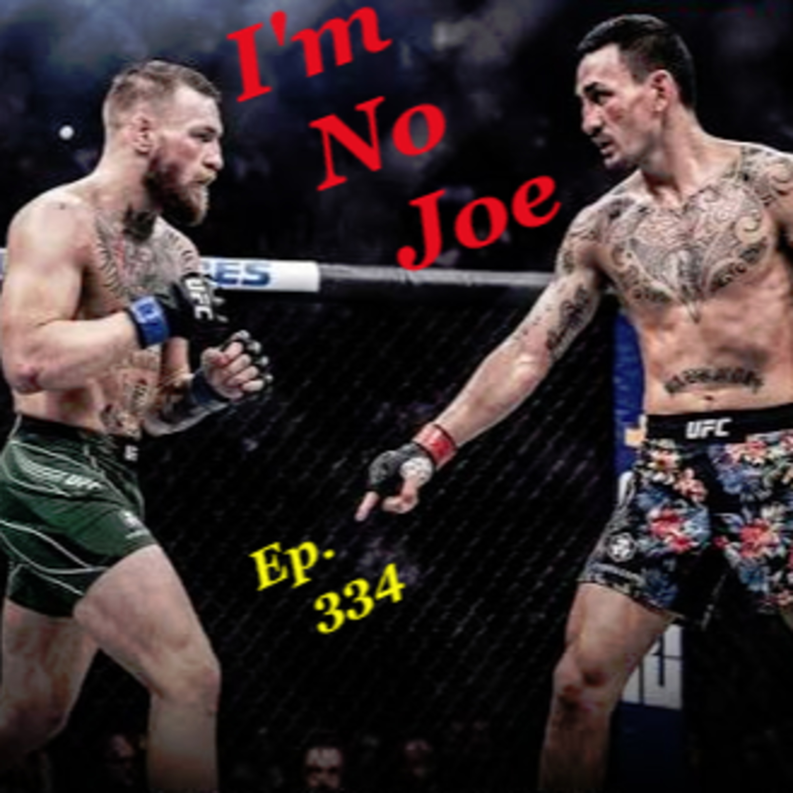 Ep. 334 - Exactly How Much Does 13 Years Change A Man/Fighter? We're About To Find Out... - #S12E21 episode artwork