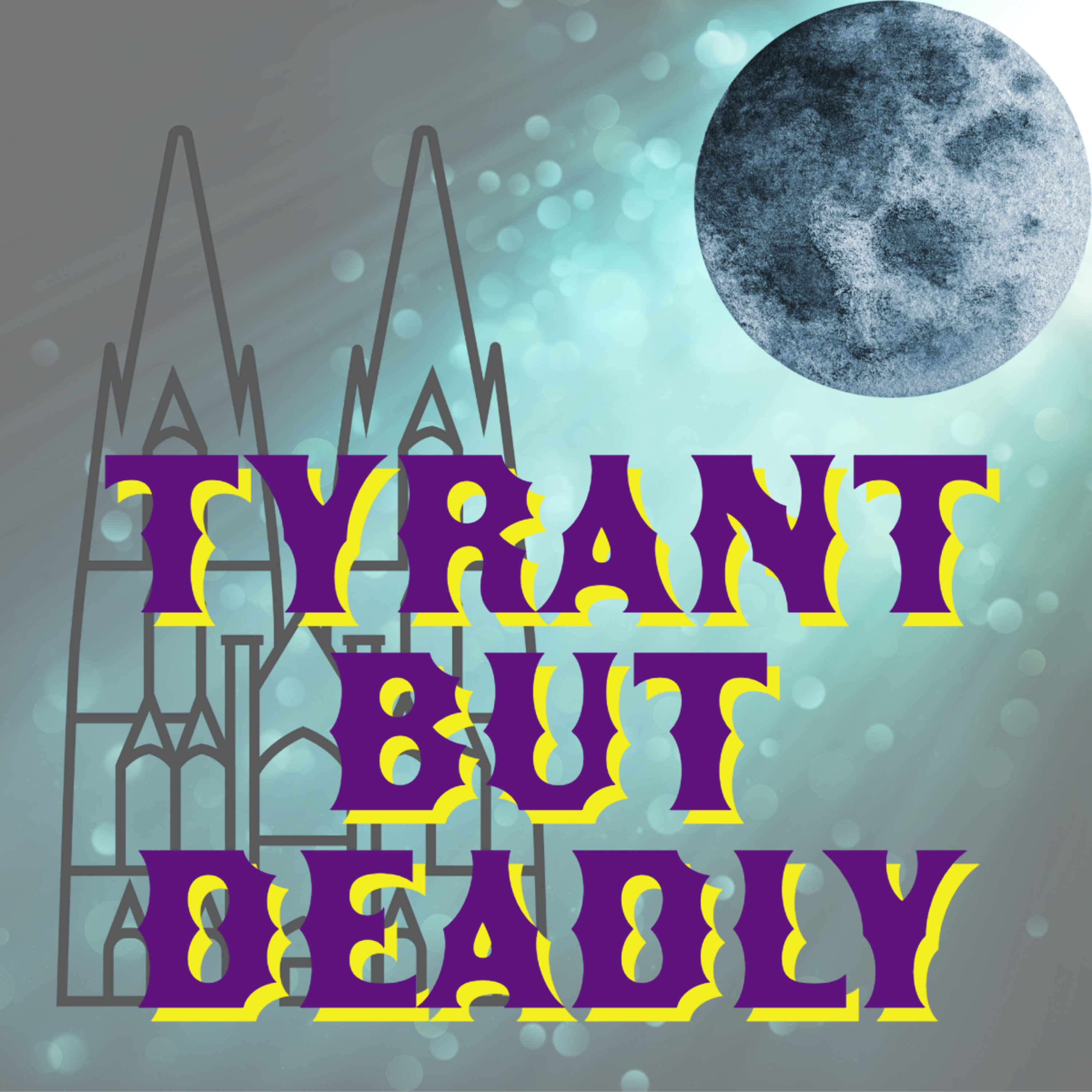 Tyrant But Deadly Ep 185--Dealing with the Dead episode artwork