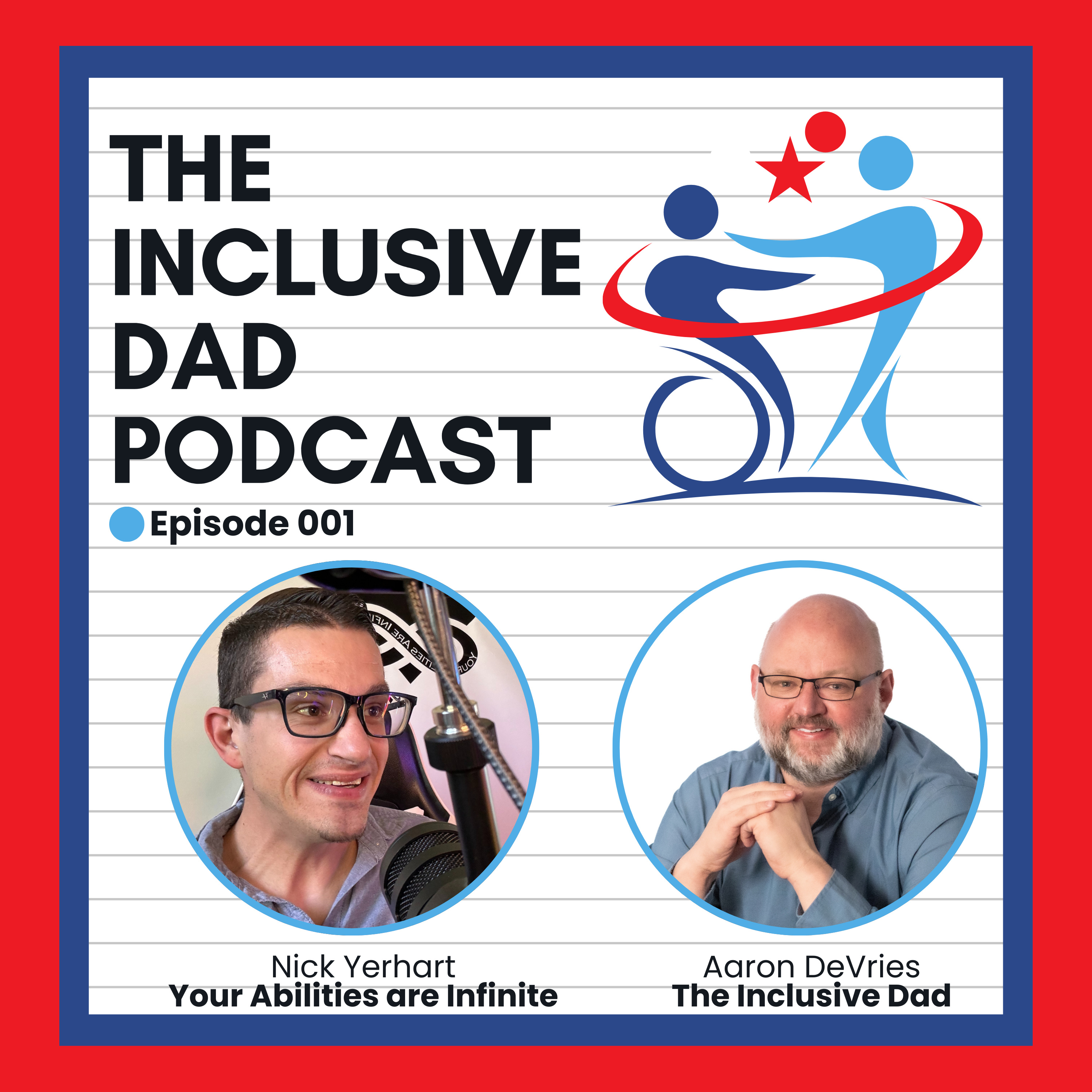 The Inclusive Dad with Nick Yerhart - Season 2 Episode 1
