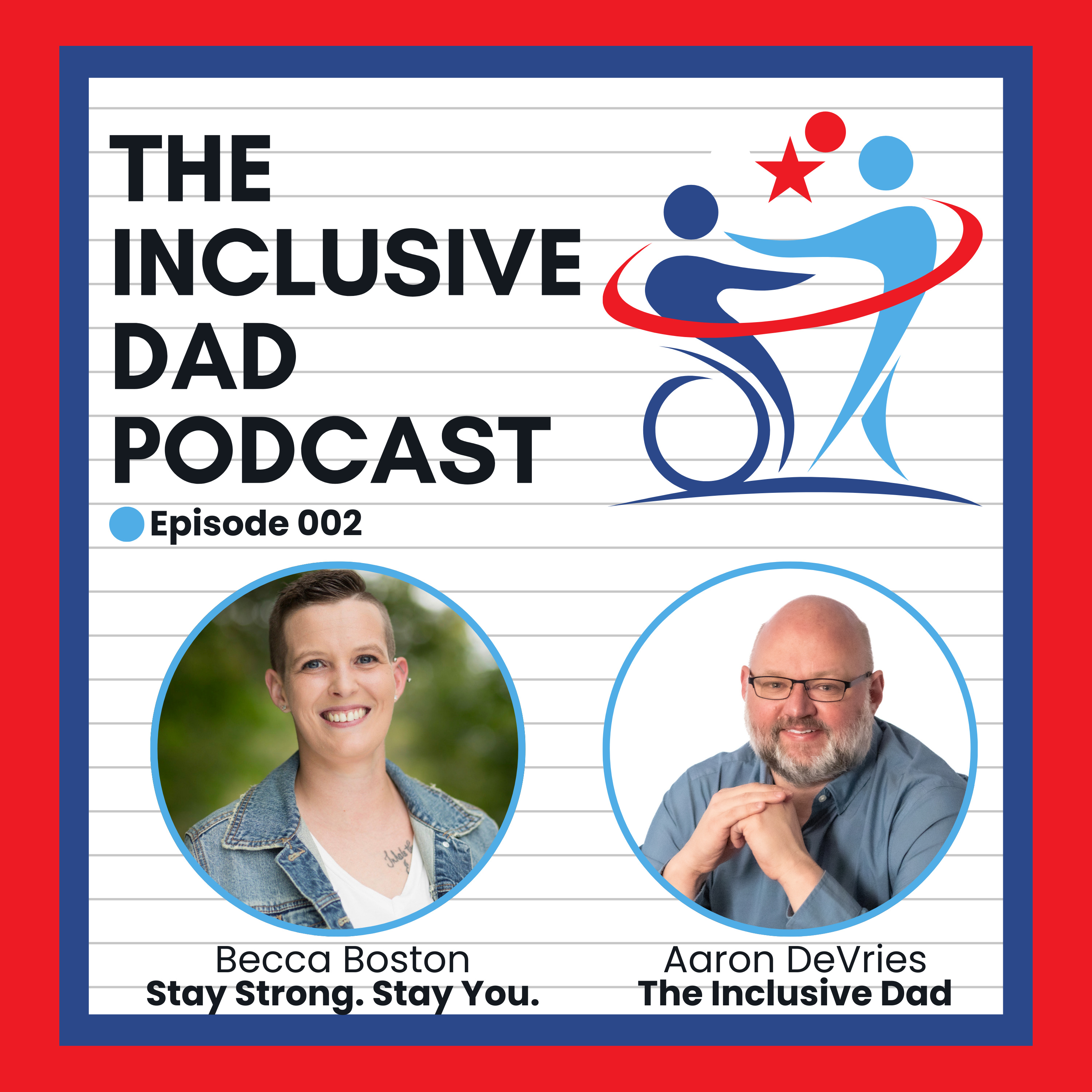 The Inclusive Dad with Becca Boston - Season 2 Episode 2
