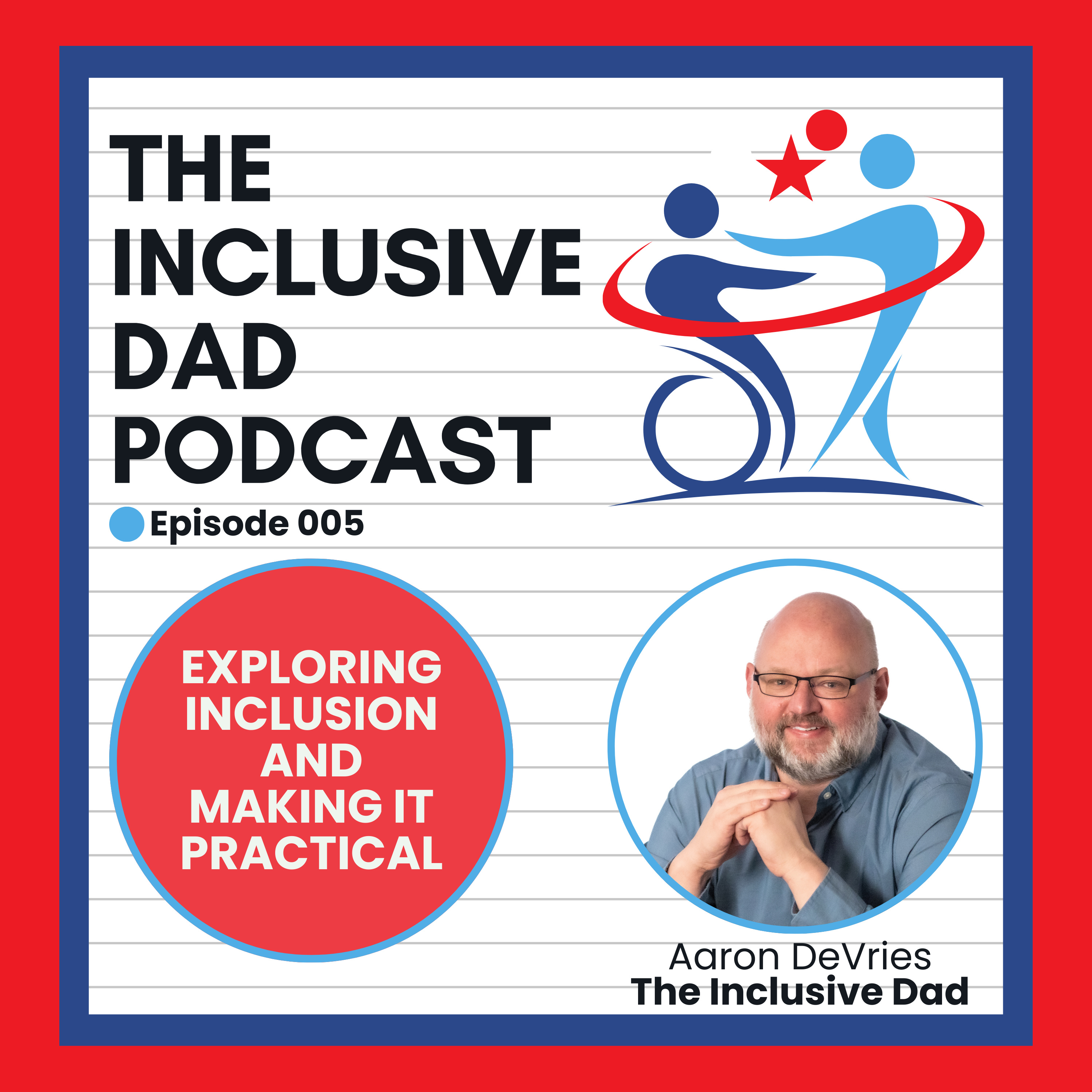 The Inclusive Dad Talks About the ADA - Season 2 Episode 5