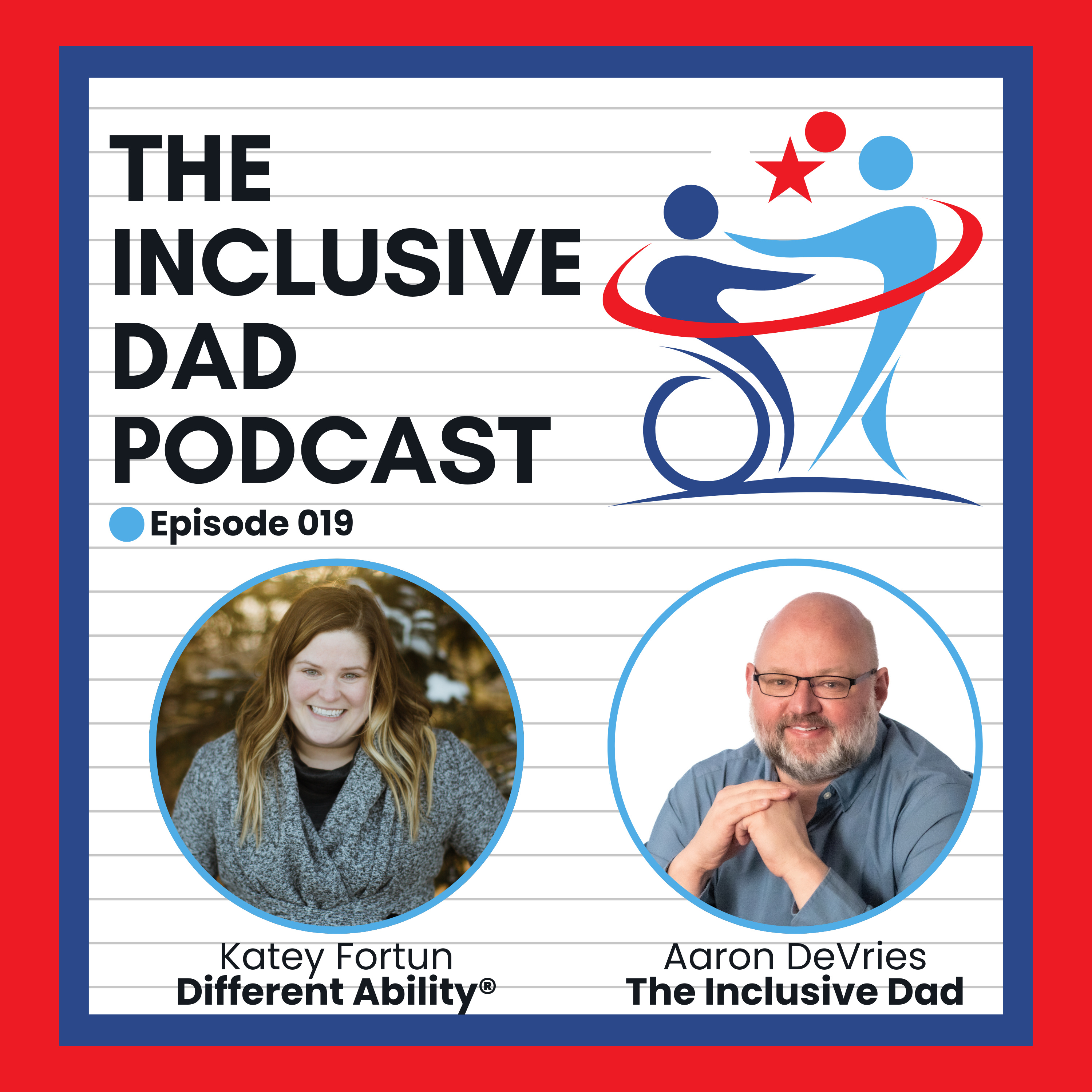 The Power of Self-Advocacy and Inclusion with Katey Fortun - Episode 19
