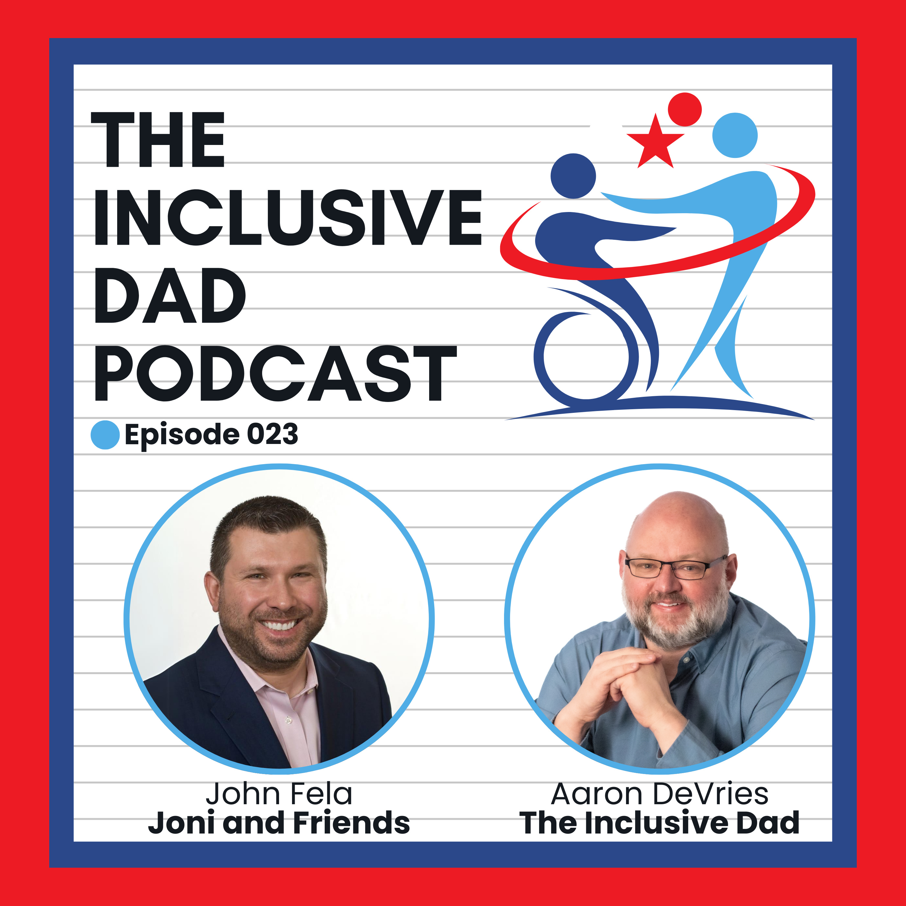 Beyond Inclusion: Building True Belonging for Kids with Disabilities with John Fela - Episode 23