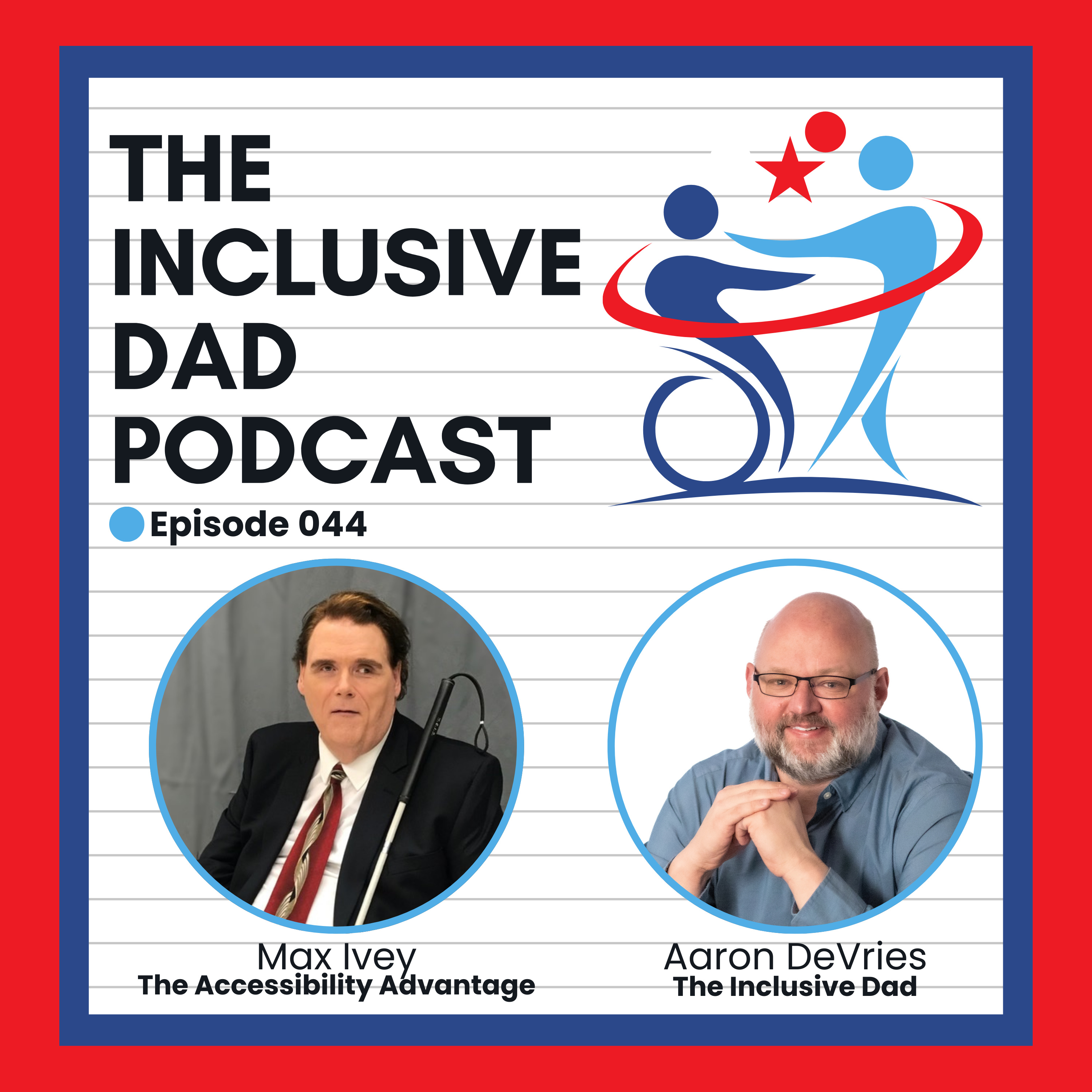 Creating a More Accessible World: Lessons from 'The Blind Blogger with Maxwell Ivey - Episode 44