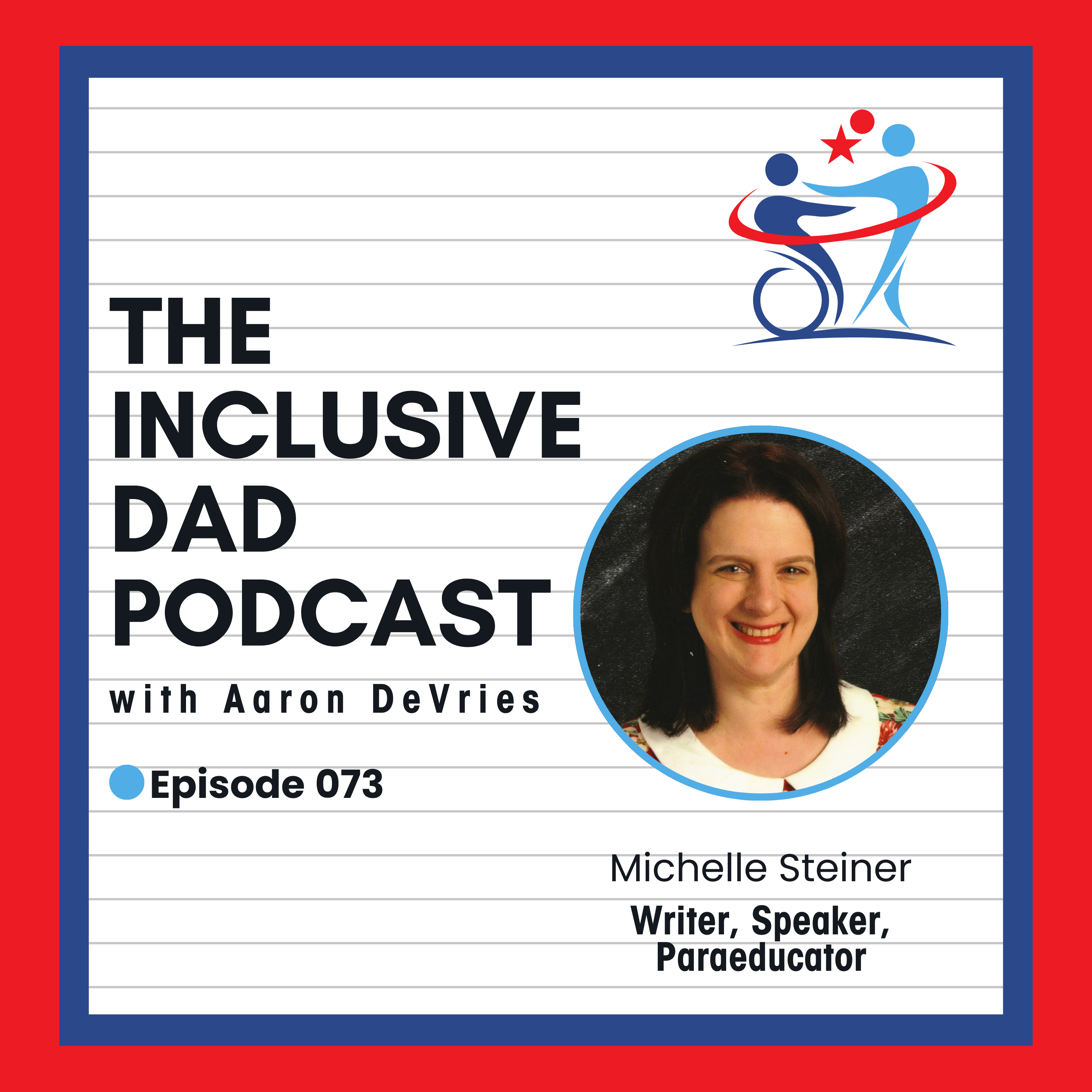 Inclusion Matters: Shining a Light on Hidden Disabilities with Michelle Steiner - Episode 73