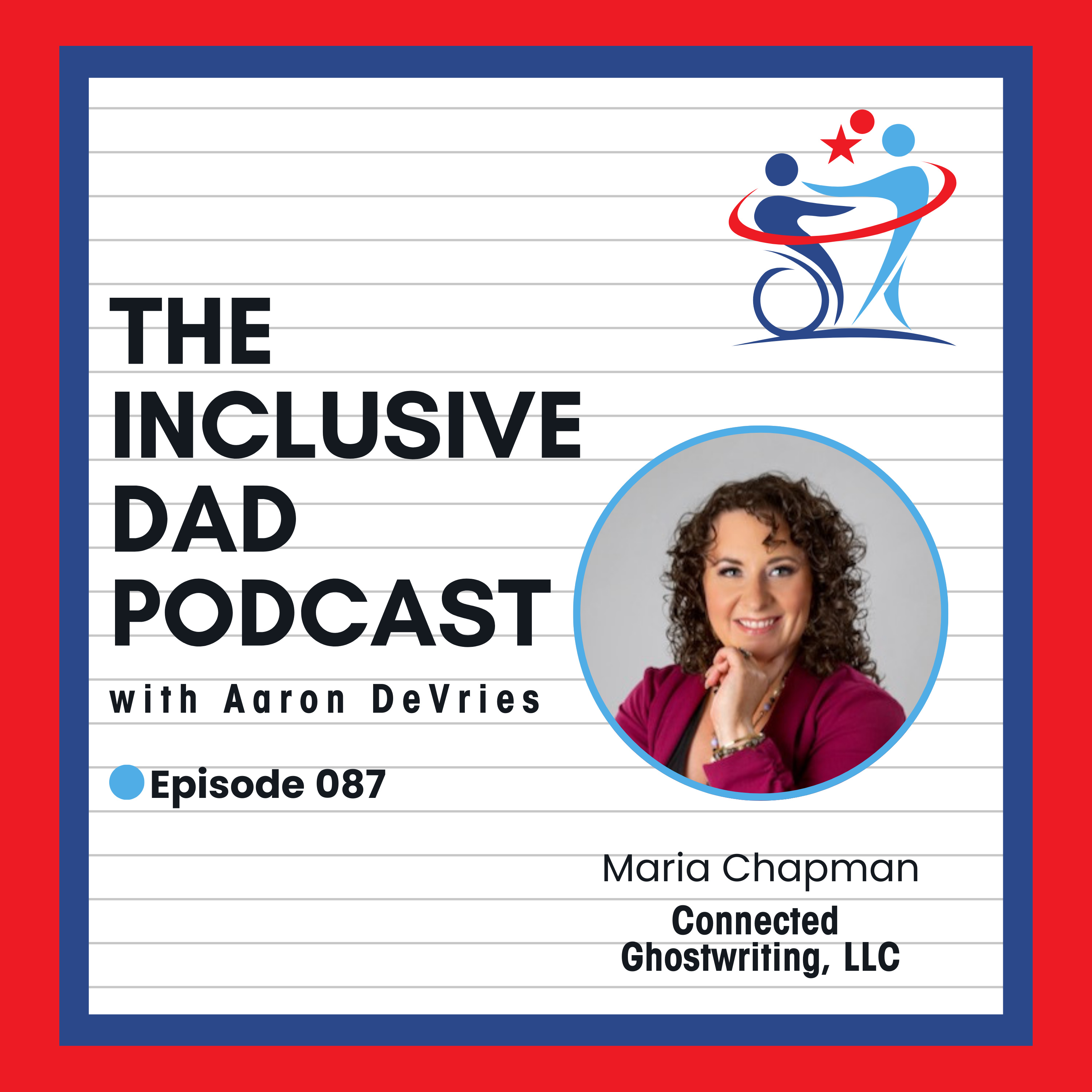 Navigating Career Loss, Disability, and Entrepreneurship with Maria Chapman - Episode 87