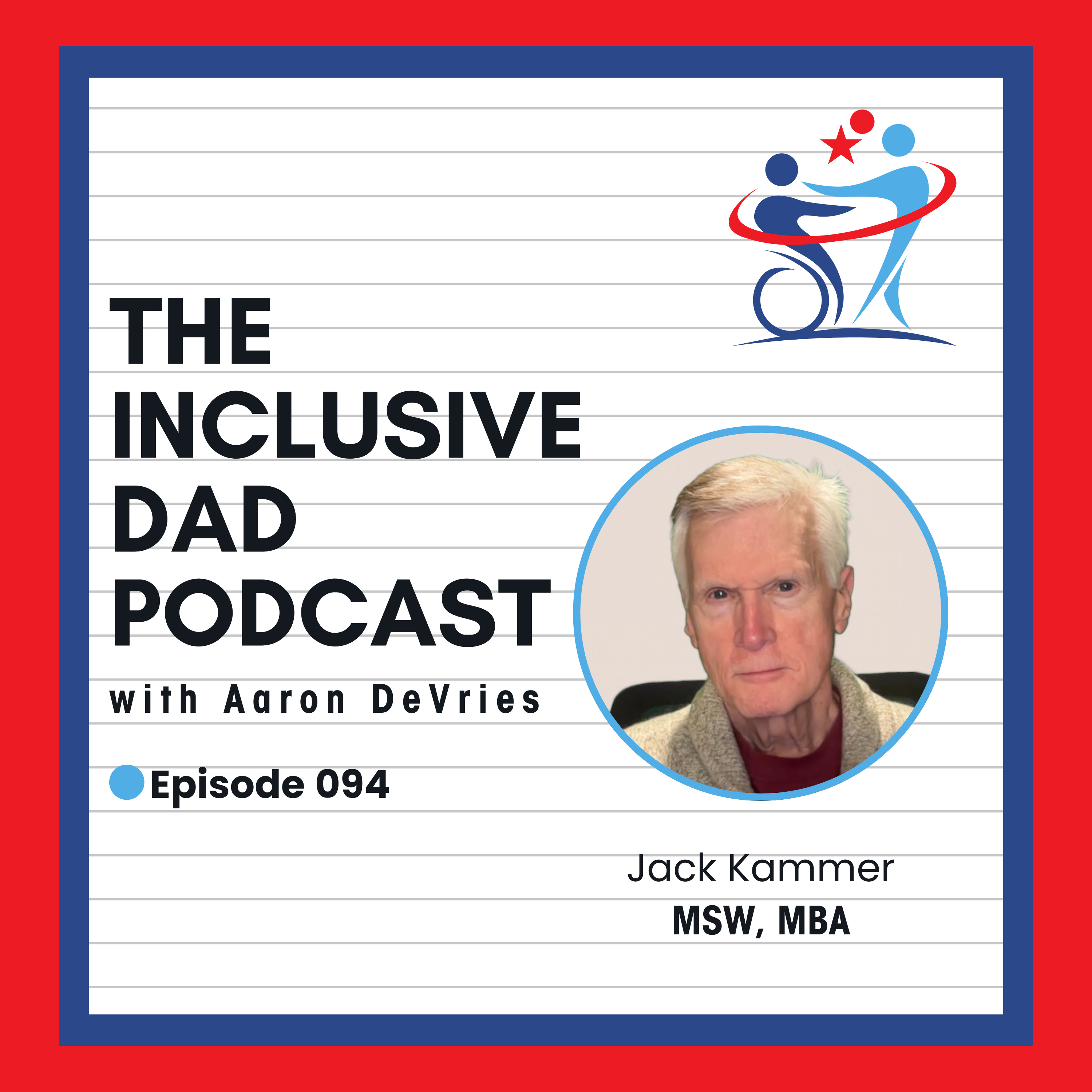 Smashing Stereotypes: Nurturing Masculinity with Jack Kammer - Episode 94
