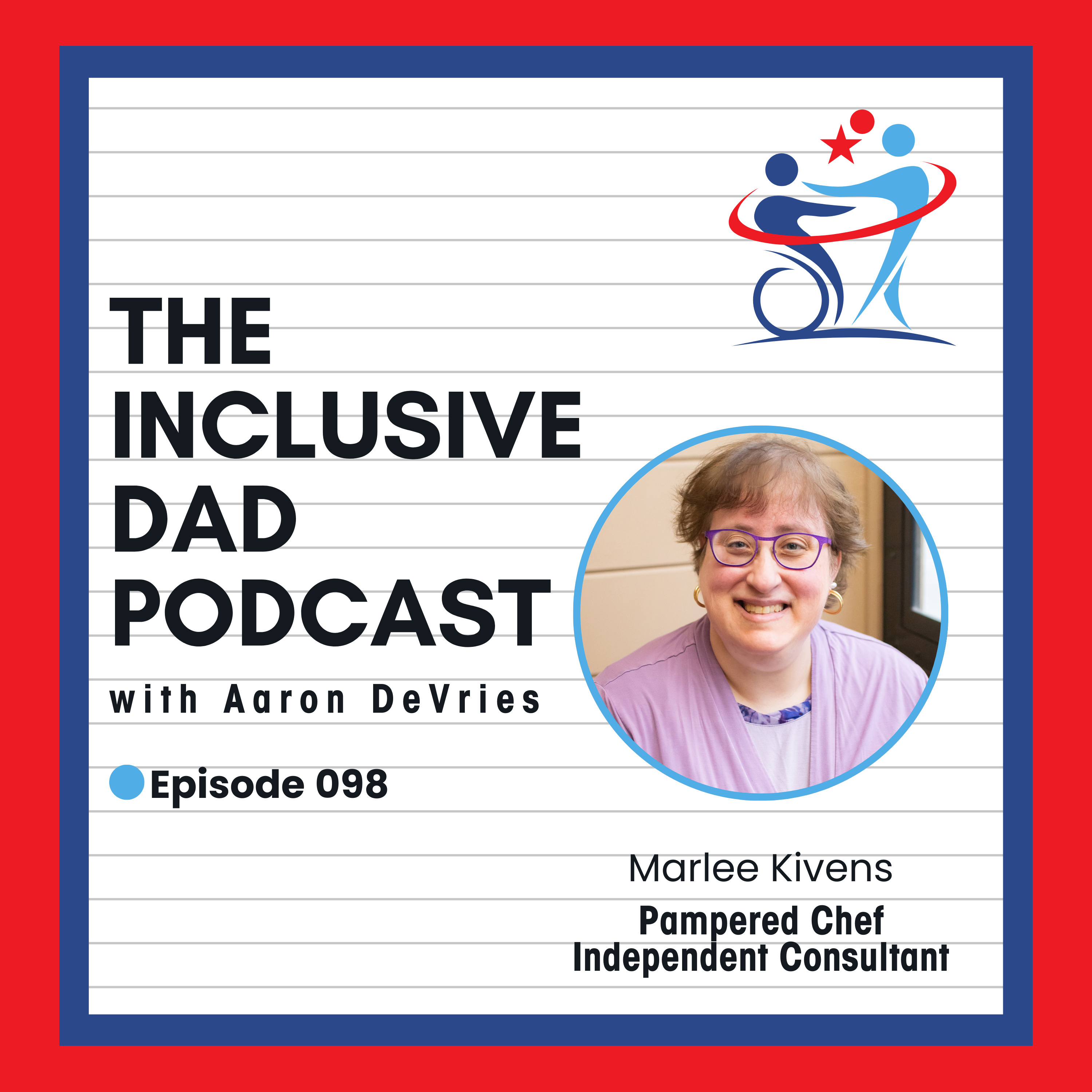 How Accessible Design Fuels Independence with Marlee Kivens - Episode 98
