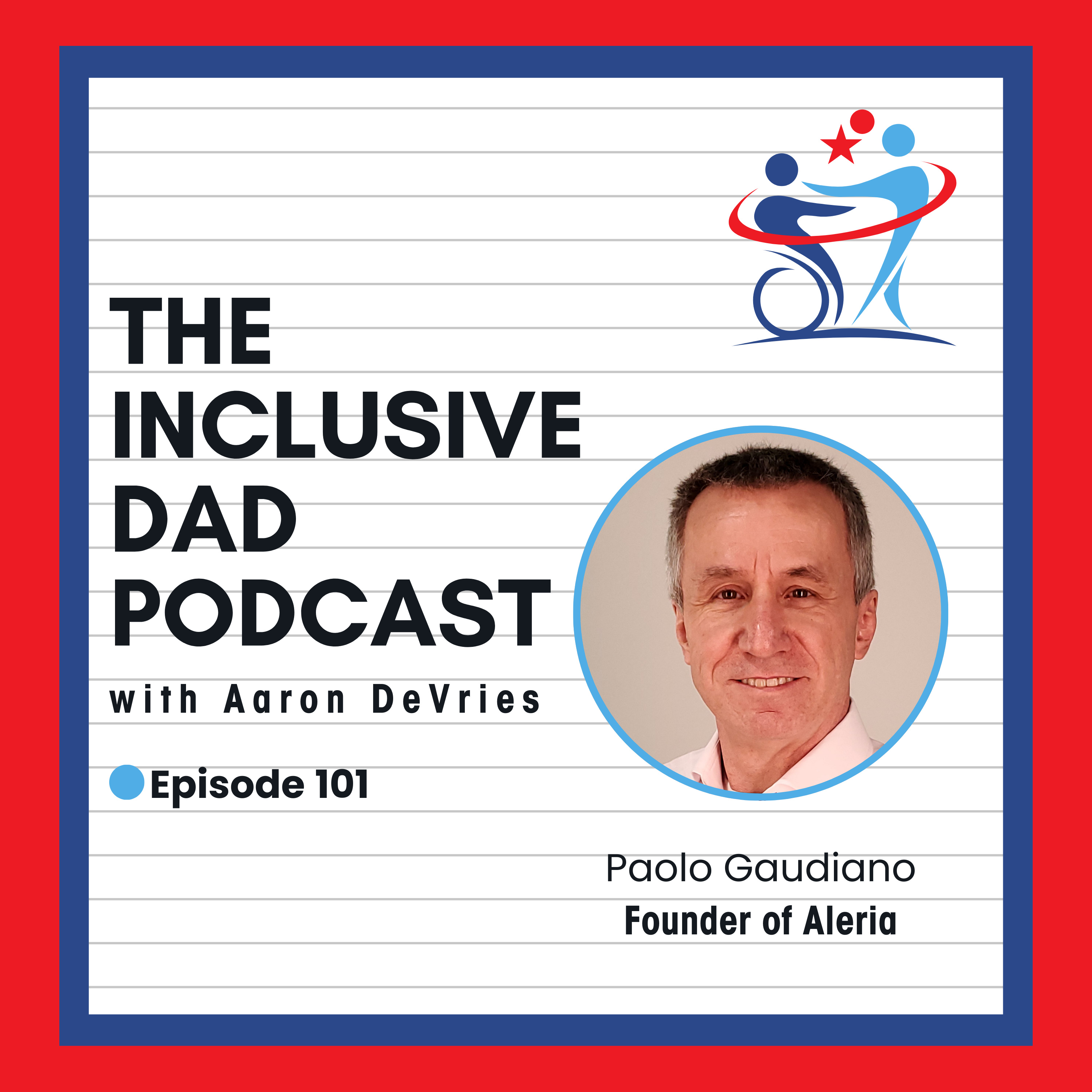 How Companies Are Bleeding Money by Ignoring Inclusion with Paolo Gaudiano - Episode 101