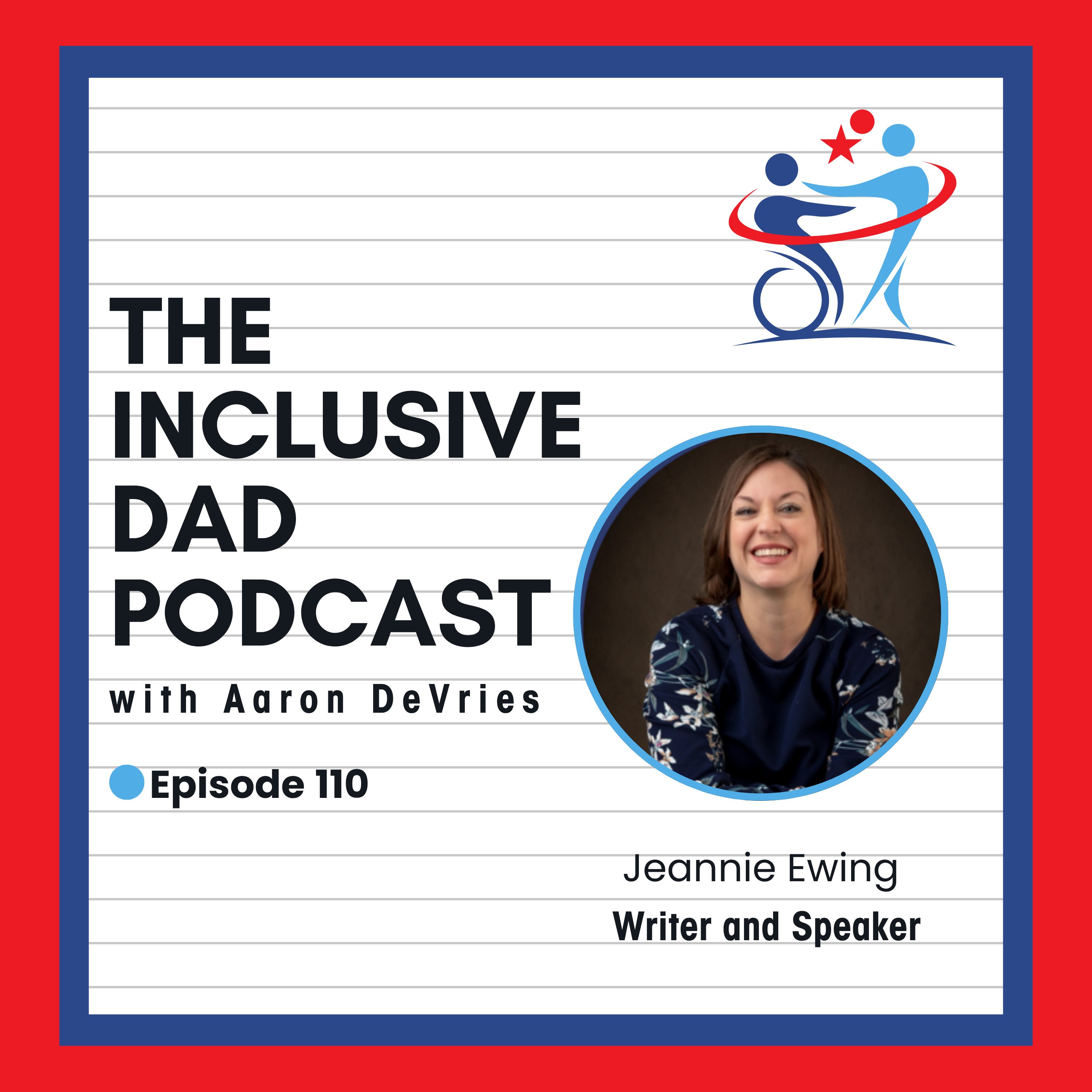 Faith, Disability, and the Power of Belonging with Jeannie Ewing - Episode 110