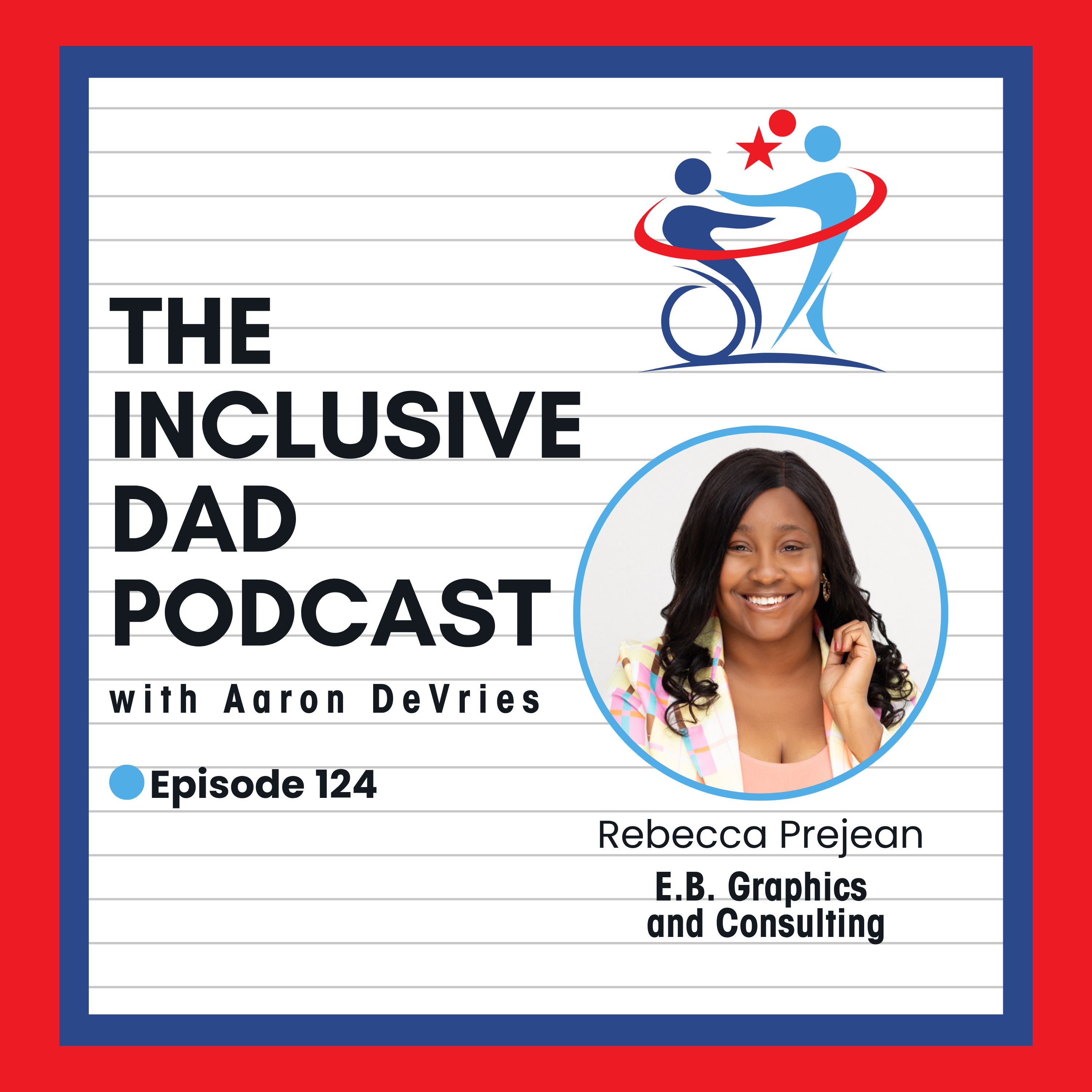 124 - Behavior is Communication: Understanding Inclusion Deeply with Rebecca Prejean