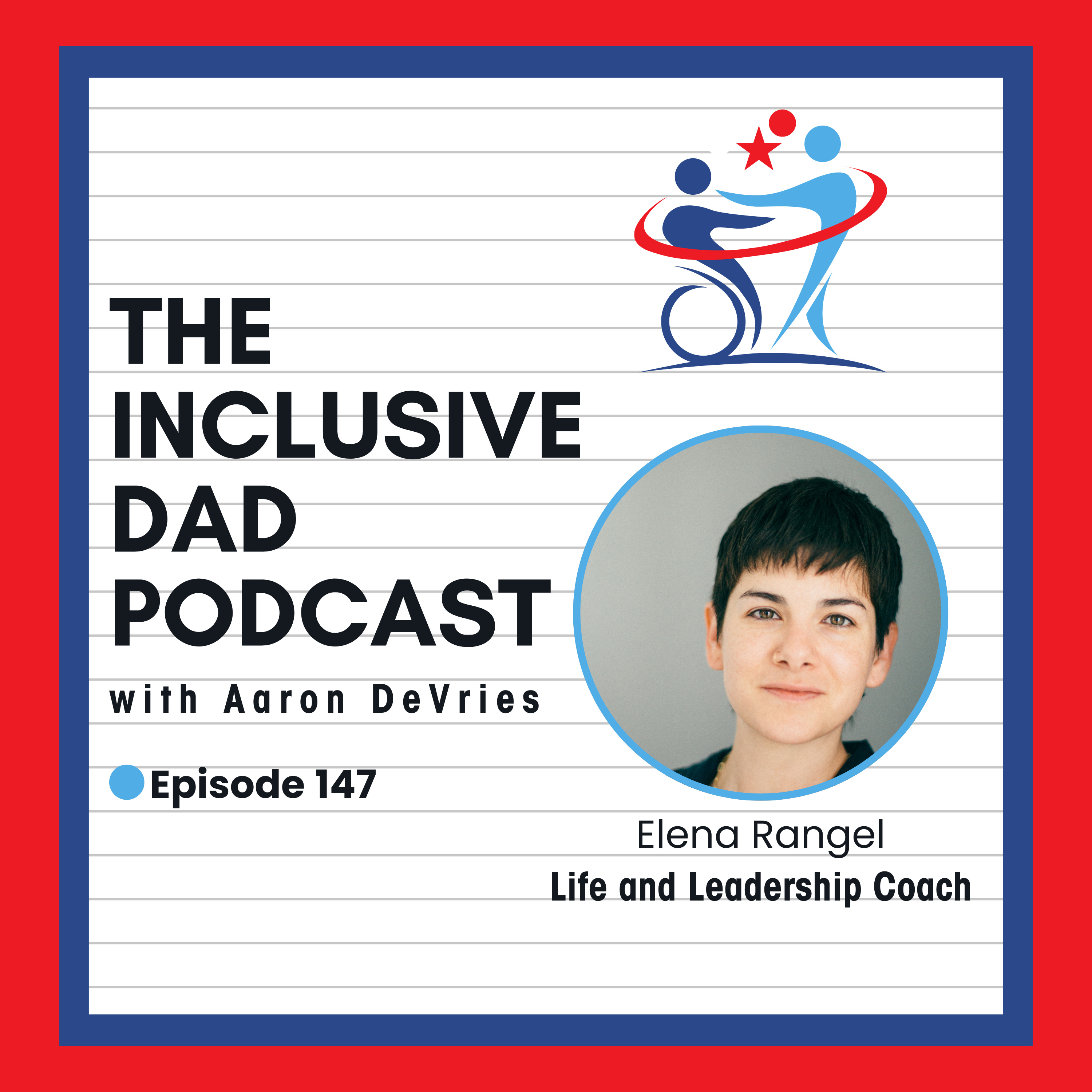 147 - Radical Self-Compassion and the Power of Authenticity with Elena Rangel