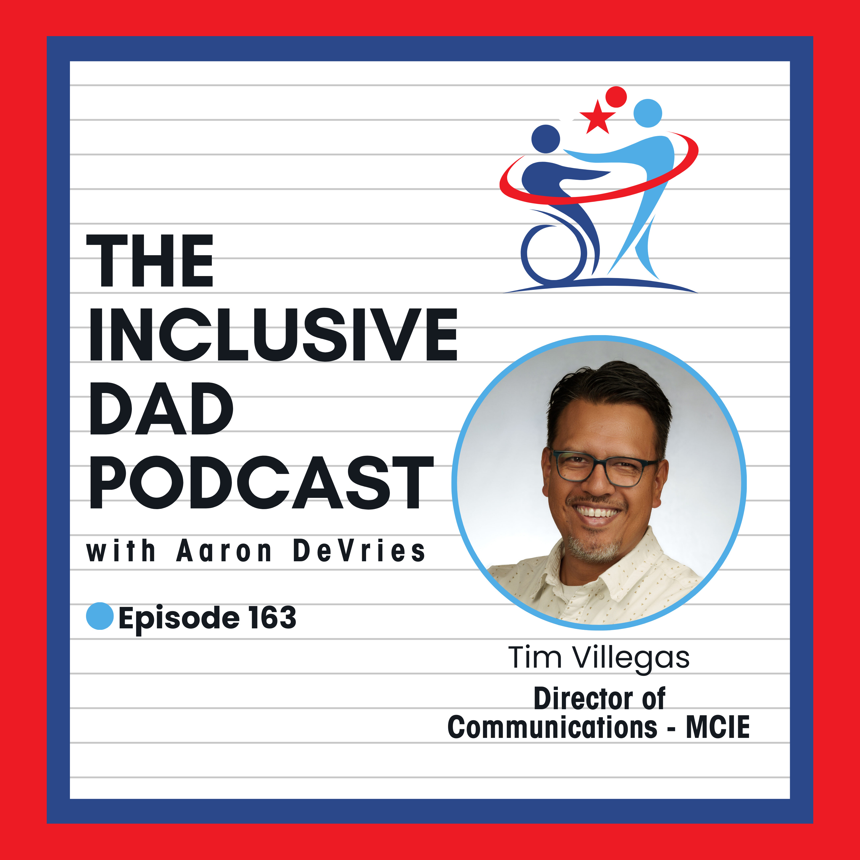 163 - Beyond Placement: What Real Inclusion Looks Like with Tim Villegas