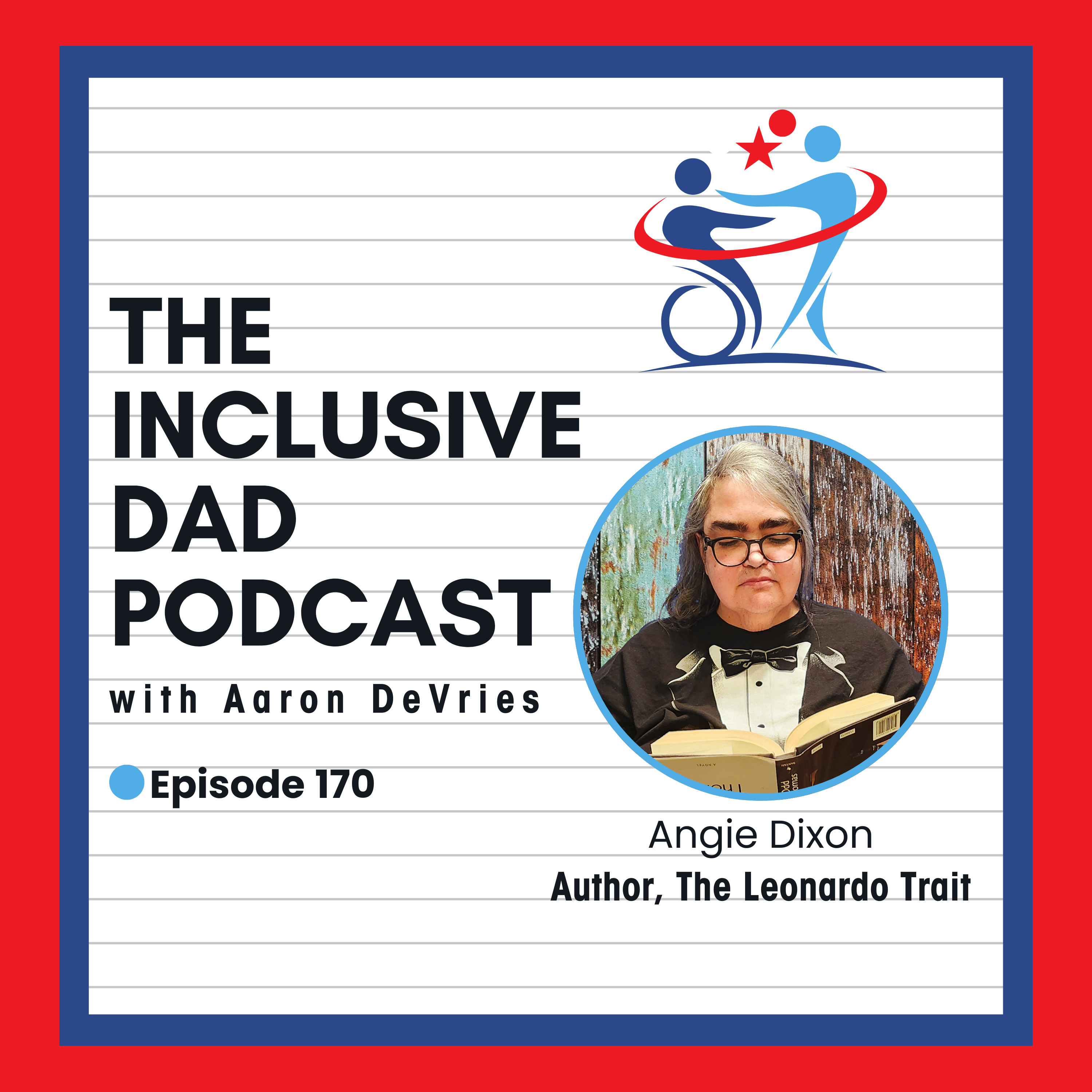 170 - The Leonardo Trait: Creativity Beyond the Box with Angie Dixon