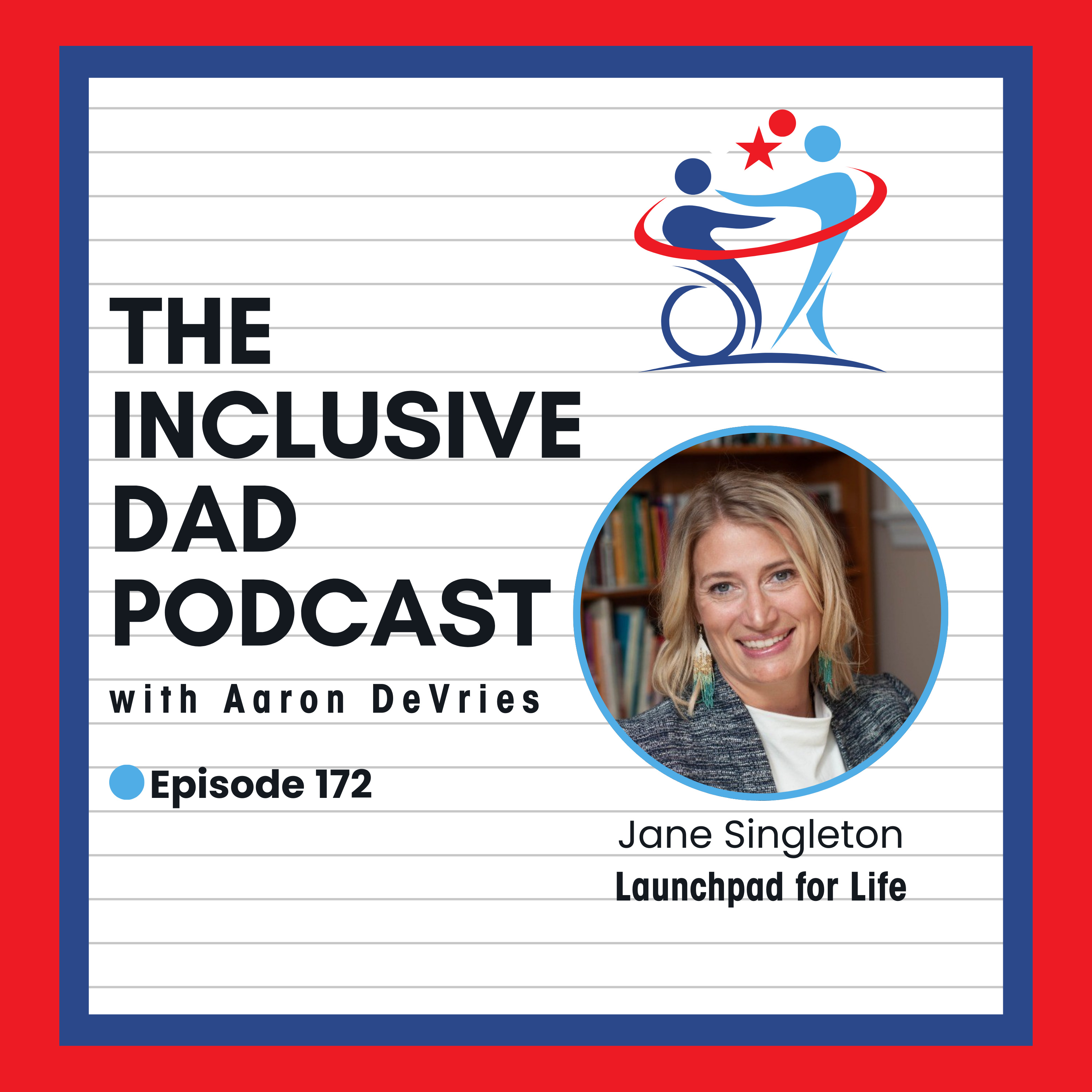 172 - Inclusion Starts With Curiosity, Not Judgment with Jane Singleton
