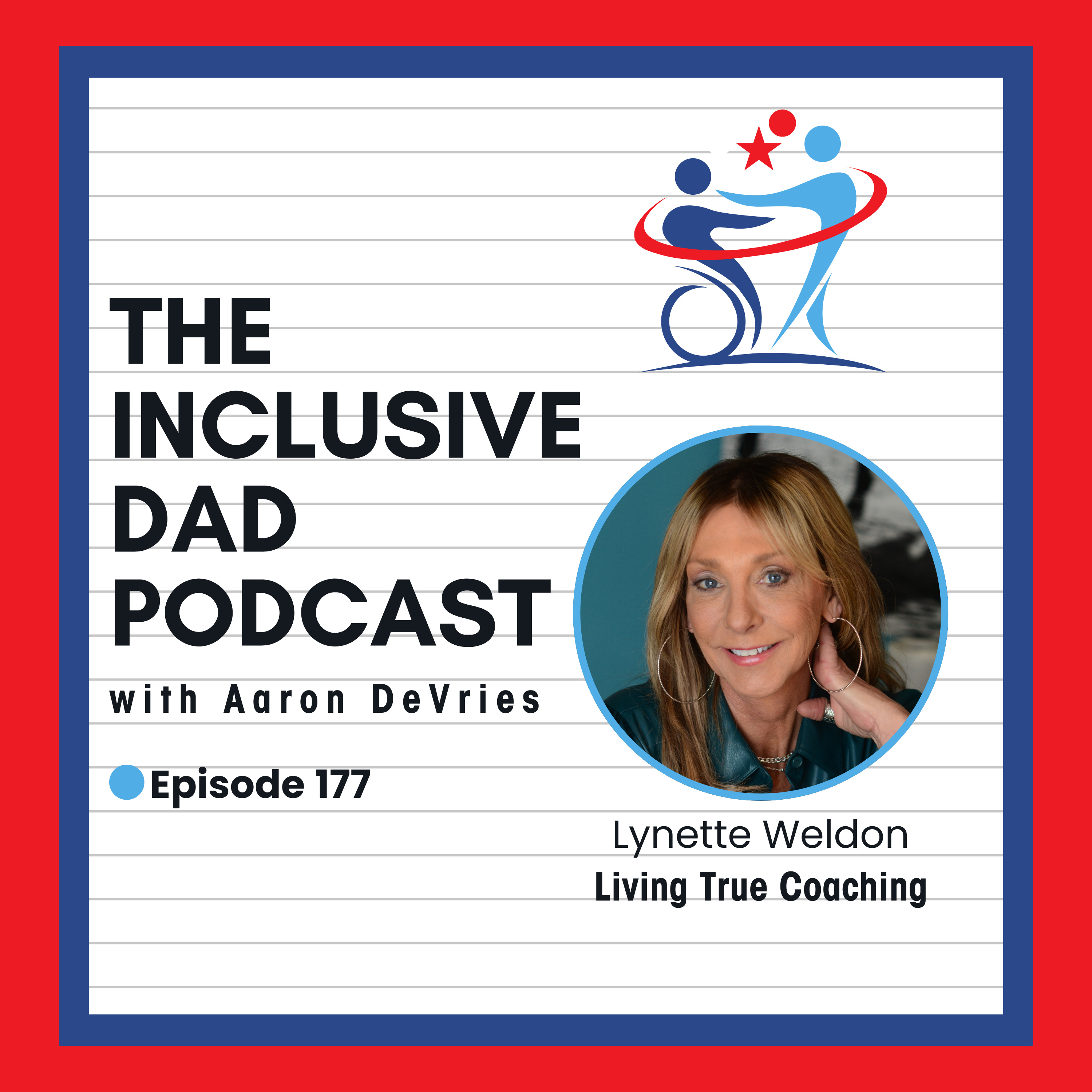 177 - When Parenting Becomes Caregiving: What No One Tells You with Lynette Weldon