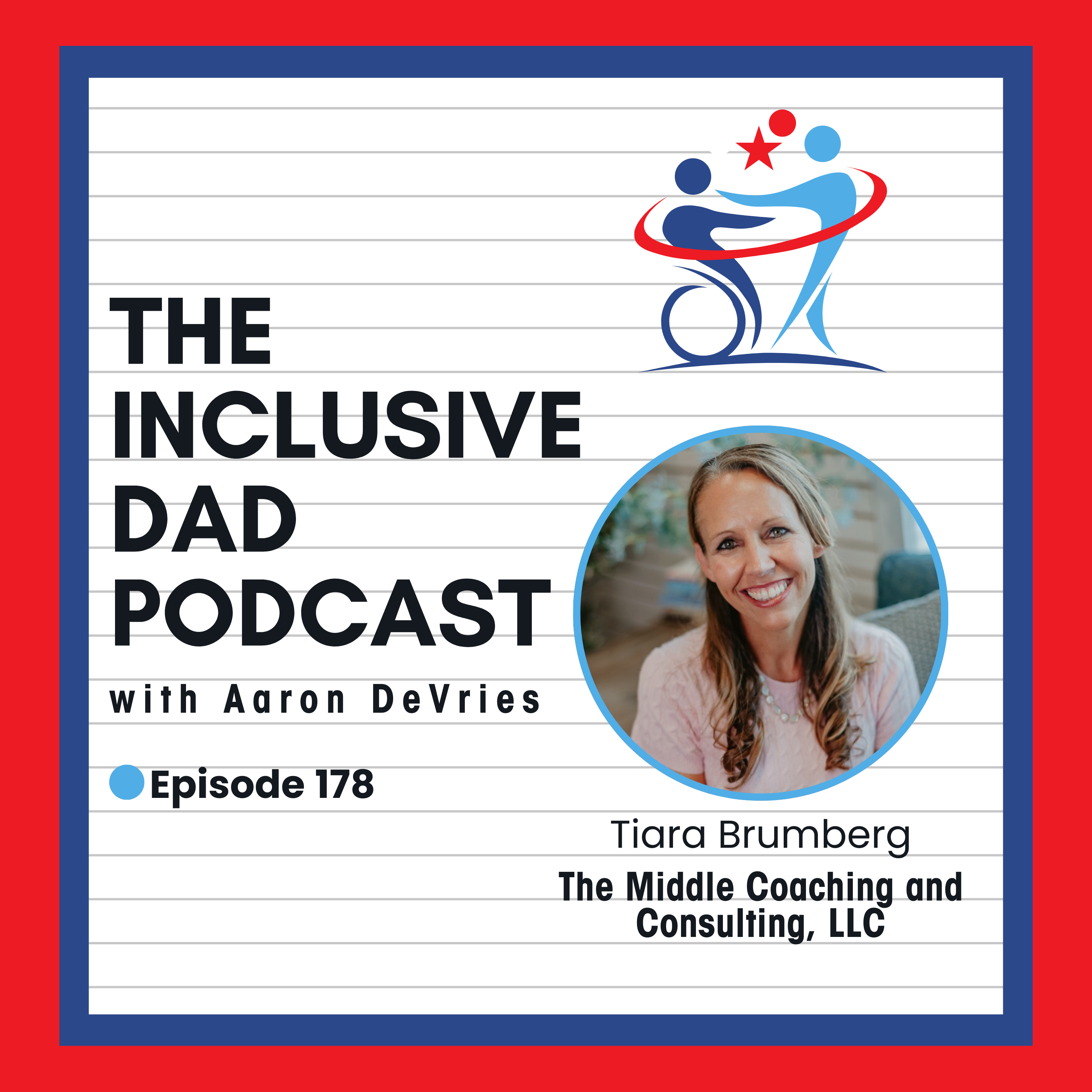 178 - ADHD Is Not Laziness: Rethinking Inclusion for Kids and Adults with Tiara Brumberg