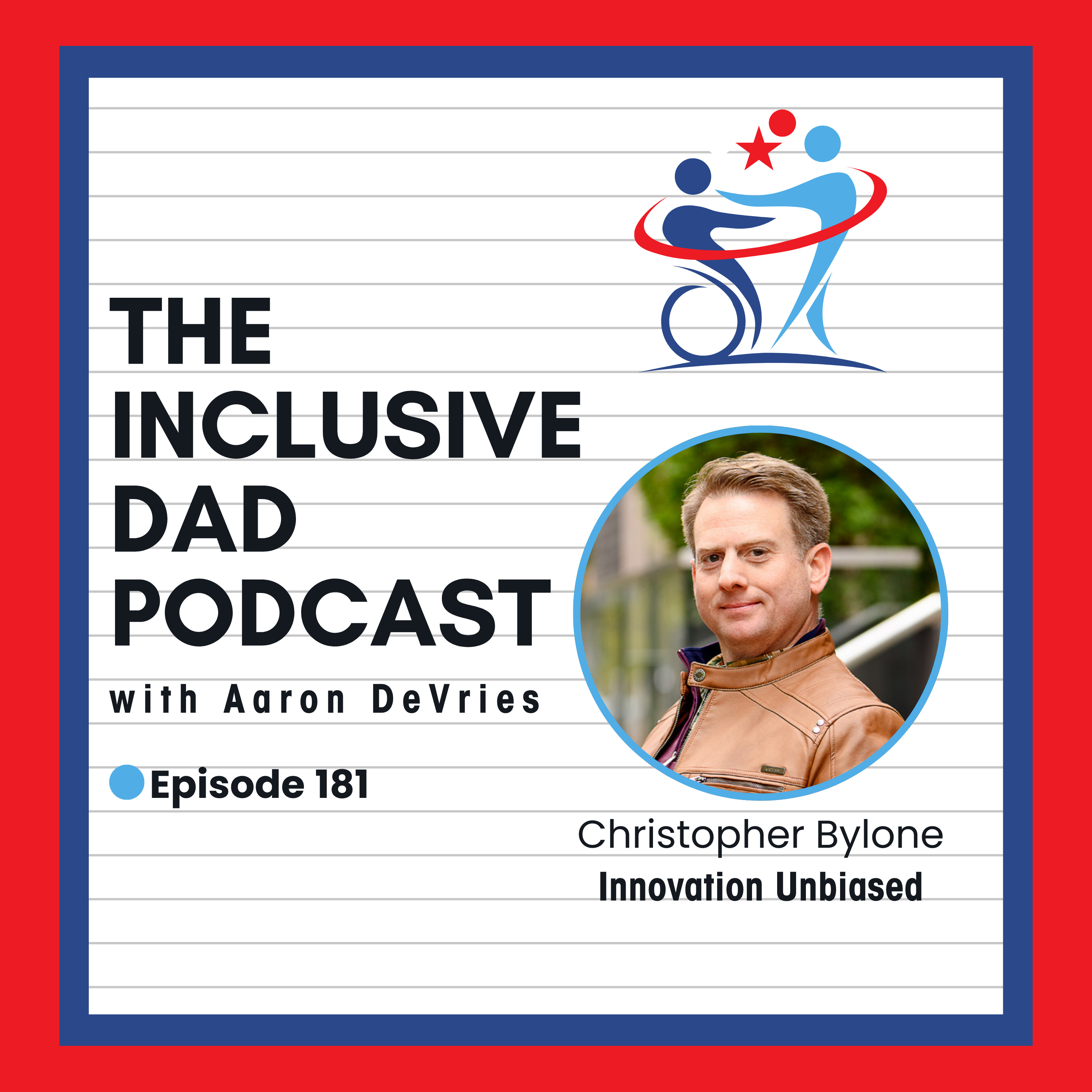 181 - How to Build a Workplace Where Everyone Knows They Belong with Christopher Bylone