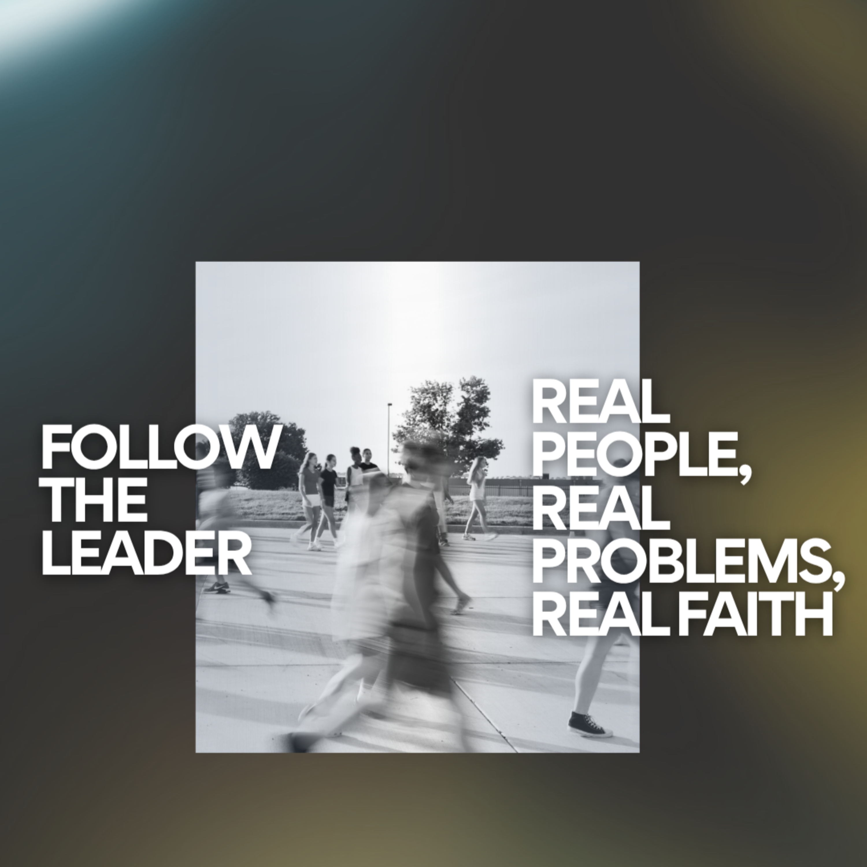 FOLLOW the Leader | Week 5 | July 1, 2026 episode artwork