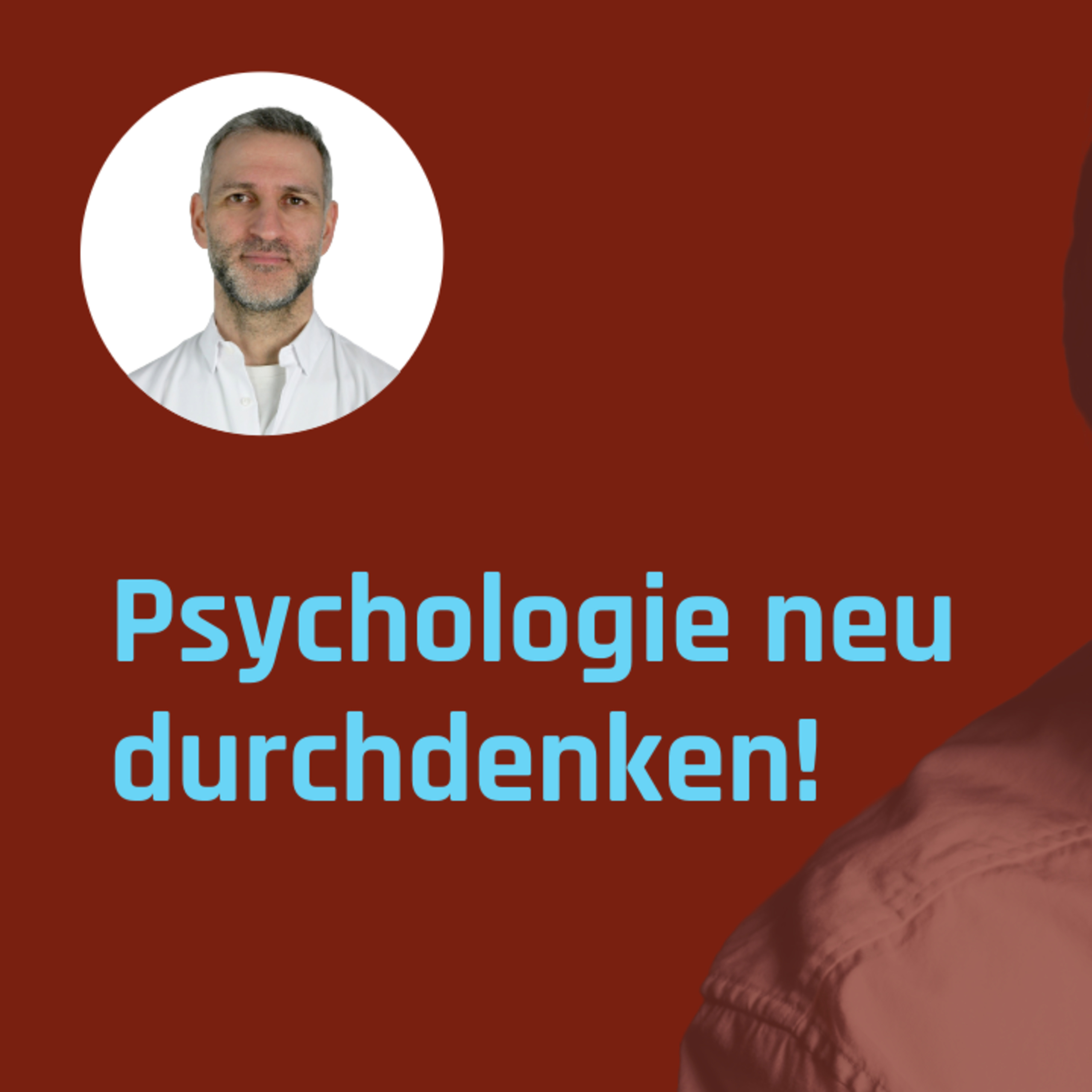 Psychologie in der Tiefe: Geist, Selbsterkenntnis und Wandel